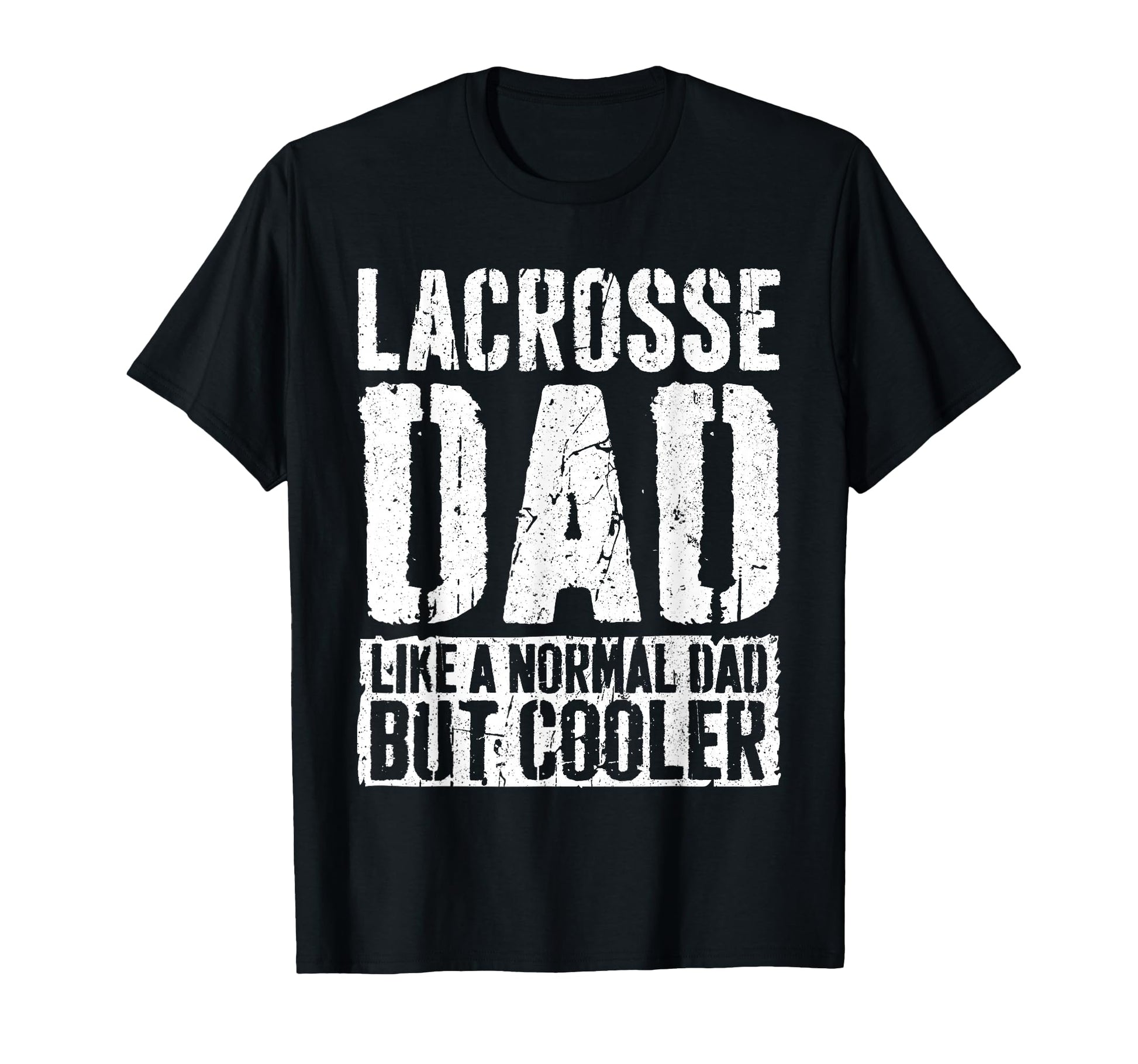 Lacrosse Dad Fathers Day Lacrosse Dad T-Shirt - Unique Graphic for Adults - T-Shirt, Sweatshirt, Hoodie