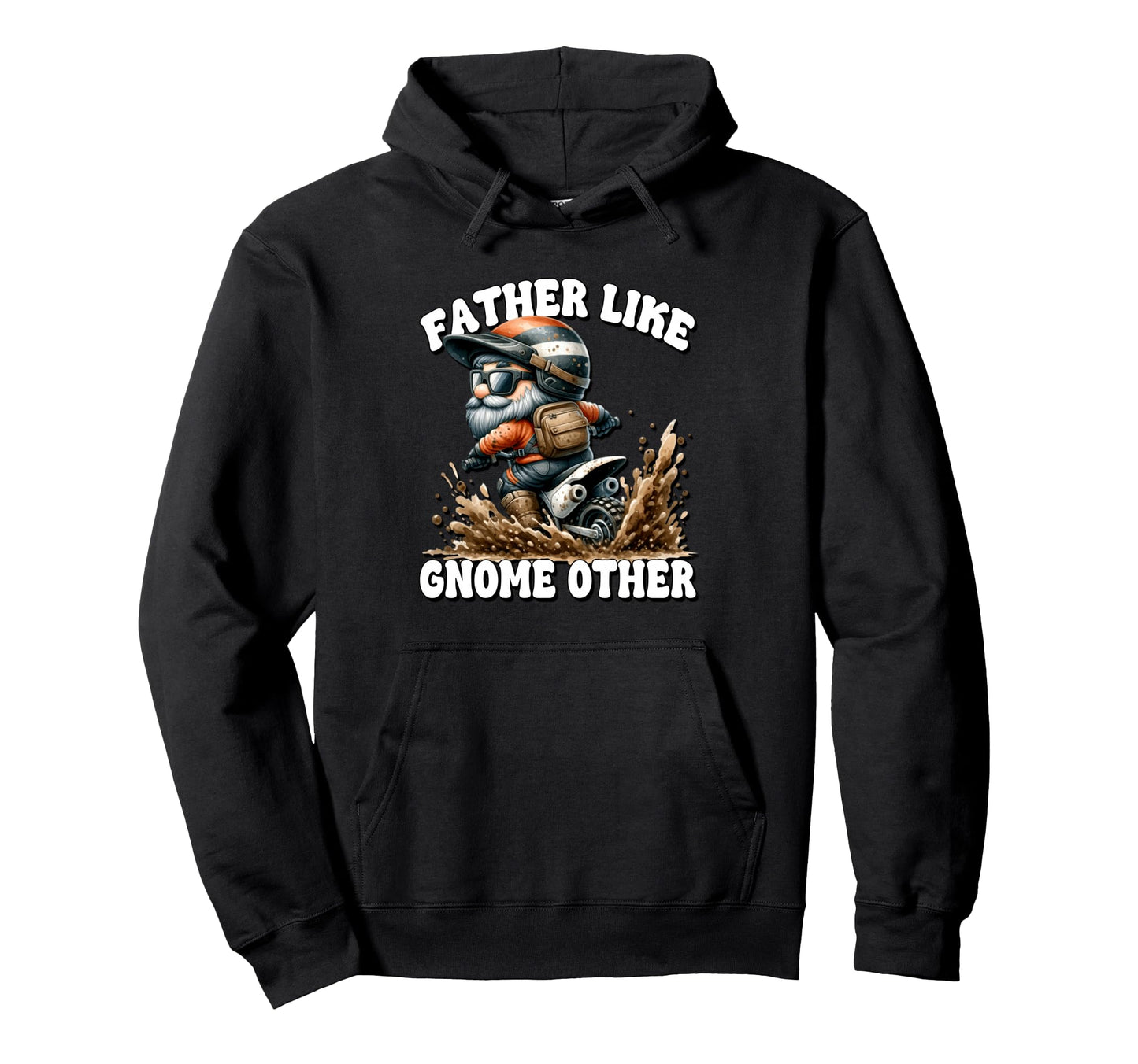 Fathers Day Motocross Gnome Dirt Bike Hoodie - Novelty Apparel Men Women - T-Shirt, Sweatshirt, Hoodie