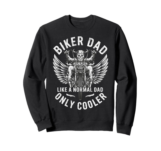 Biker Dad Motorcycling Riding Lover Sweatshirt - Trendy Graphic Men Women - T-Shirt, Sweatshirt, Hoodie