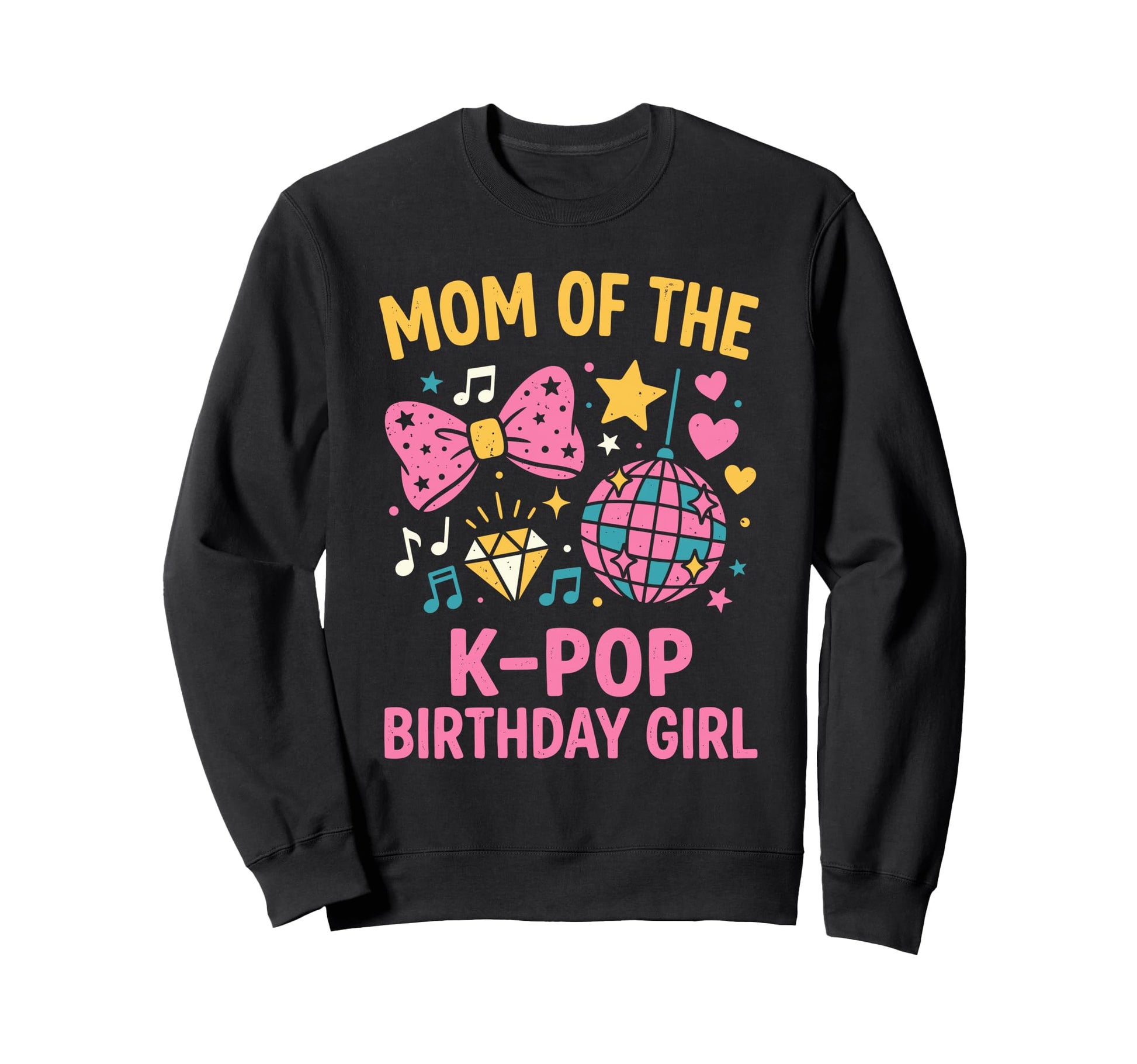 Mom K Pop Birthday Korean Music Sweatshirt - Streetwear Style Men Women - T-Shirt, Sweatshirt, Hoodie