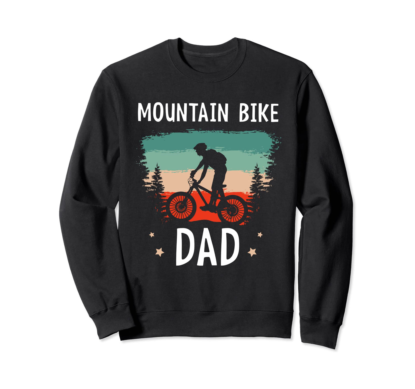 Mountain Bike Dad Cycling Sweatshirt - Fun Novelty Design for Adults - T-Shirt, Sweatshirt, Hoodie