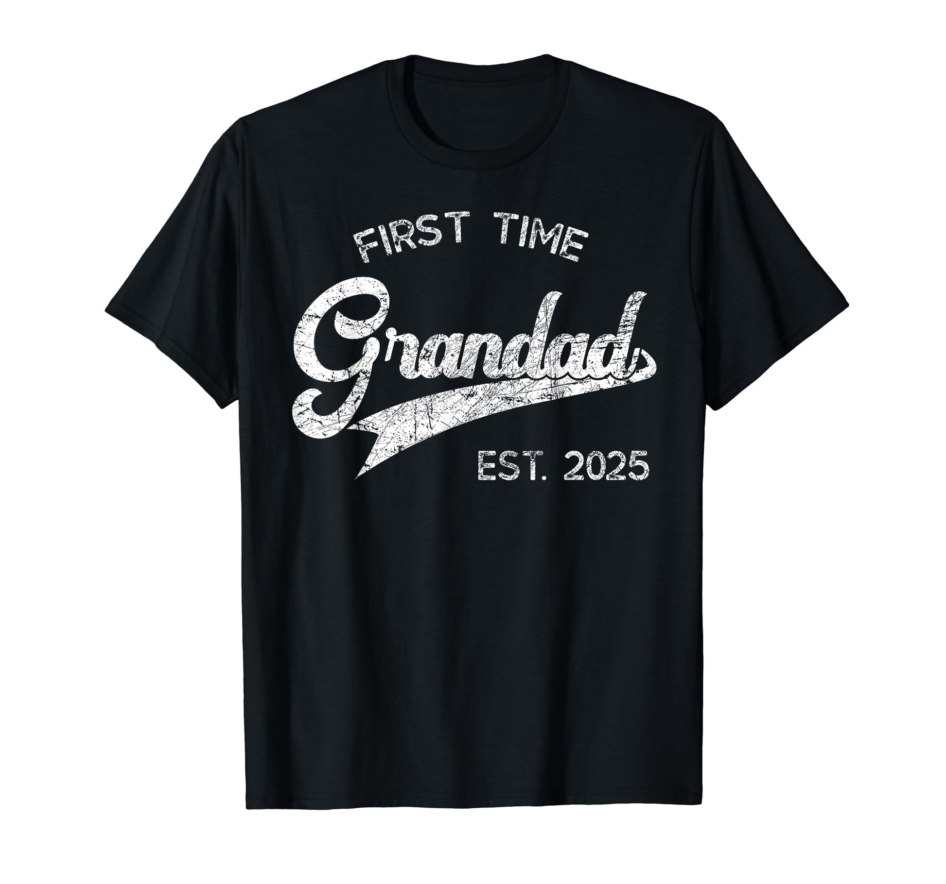First Time Grandad Est 2025 Soon To Be T-Shirt - Fun Novelty Design Unisex - T-Shirt, Sweatshirt, Hoodie