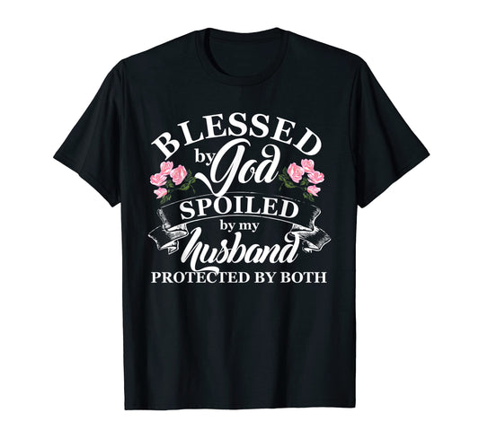 Blessed God Spoiled My Husband Christian T-Shirt - Trendy Graphic Unisex - T-Shirt, Sweatshirt, Hoodie