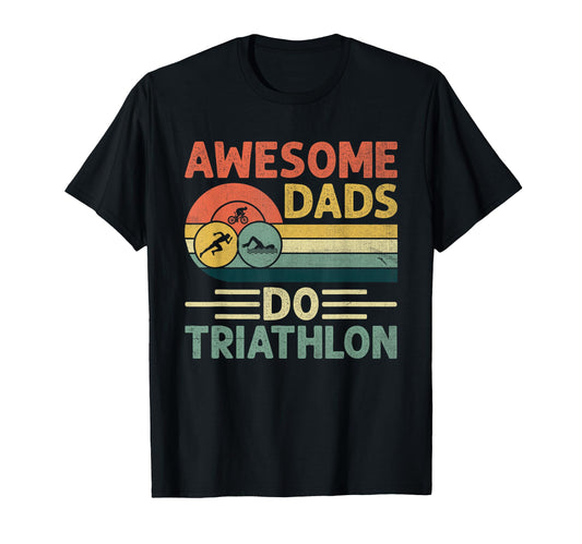 Awesome Dads Do Triathlon Swim Bike T-Shirt - Minimalist Print for Adults - T-Shirt, Sweatshirt, Hoodie