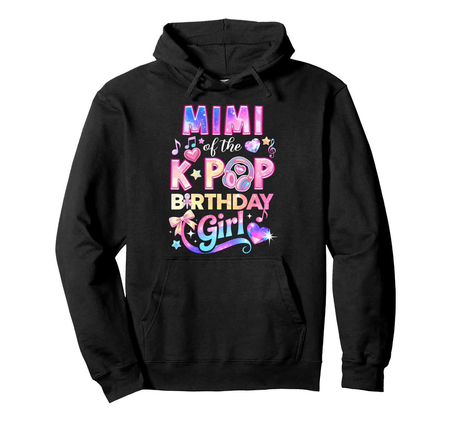 Mimi K Pop Birthday Korean Music Hoodie - Casual Everyday Wear Men Women - T-Shirt, Sweatshirt, Hoodie