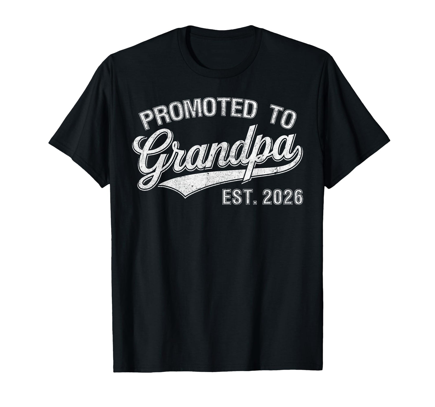 Mens Promoted To Grandpa Est 2026 T-Shirt - Trendy Graphic Men Women - T-Shirt, Sweatshirt, Hoodie