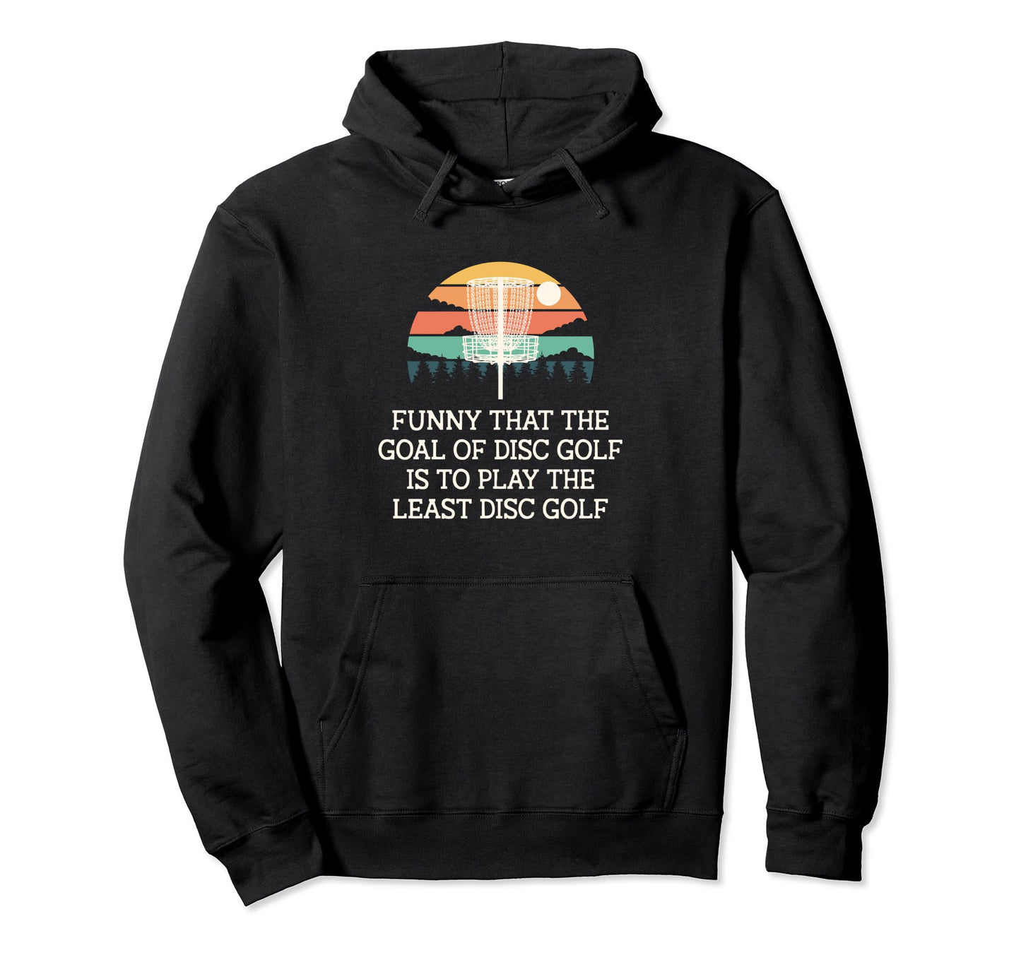 Funny Goal Disc Golf Dad Jokes Golfer Hoodie - Aesthetic Graphic Men Women - T-Shirt, Sweatshirt, Hoodie
