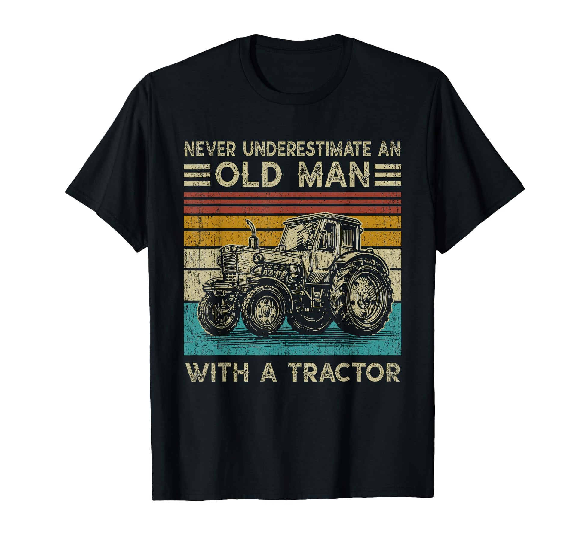 Never Underestimate Old Tractor T-Shirt - Streetwear Style Men Women - T-Shirt, Sweatshirt, Hoodie