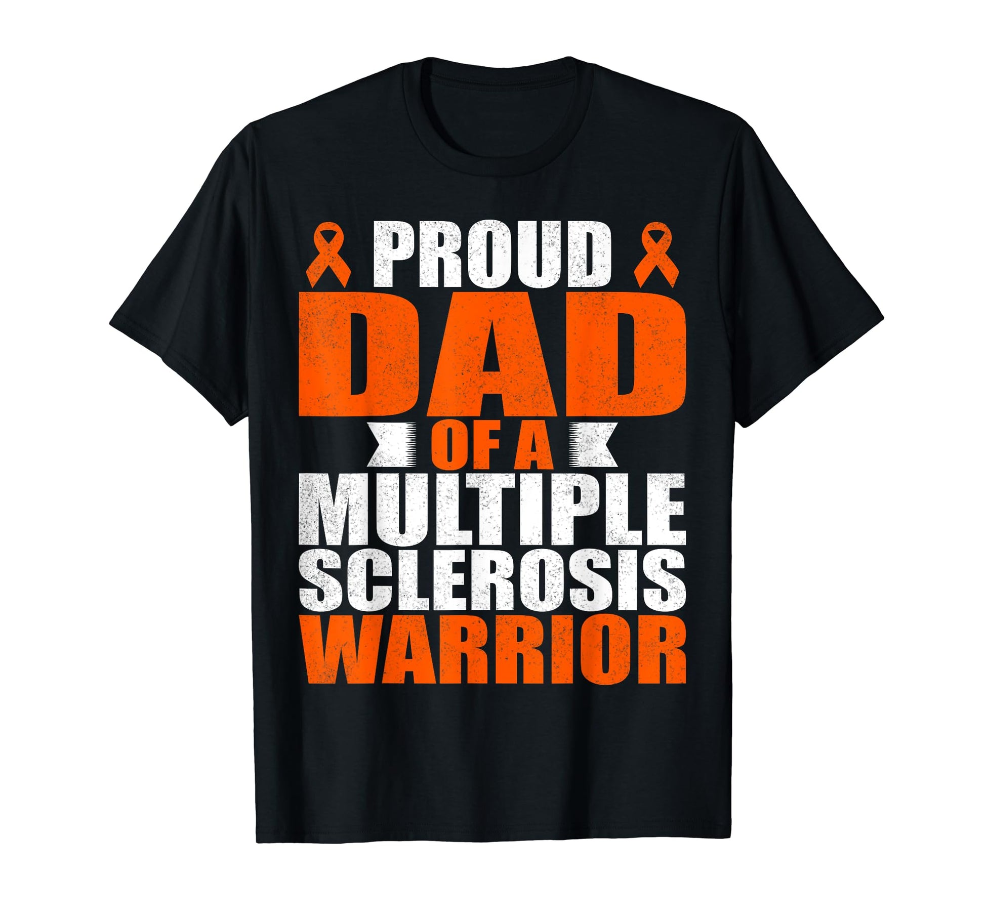 Proud Dad Multiple Sclerosis Warrior Ms T-Shirt - Trendy Graphic Men Women - T-Shirt, Sweatshirt, Hoodie