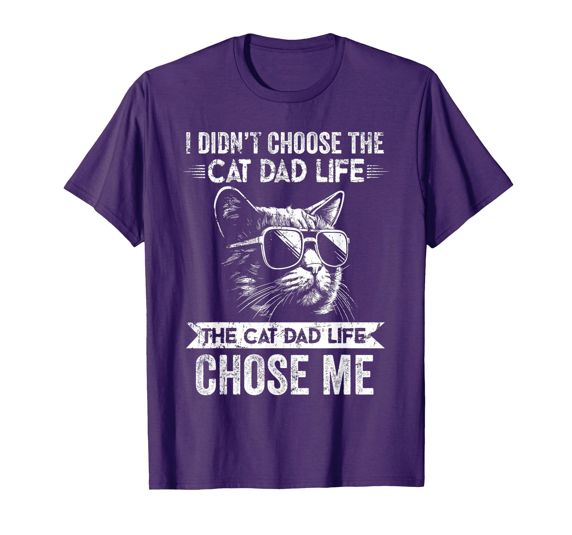 Mens I Didnt Choose Cat Dad Life Cat T-Shirt - Minimalist Print for Adults - T-Shirt, Sweatshirt, Hoodie