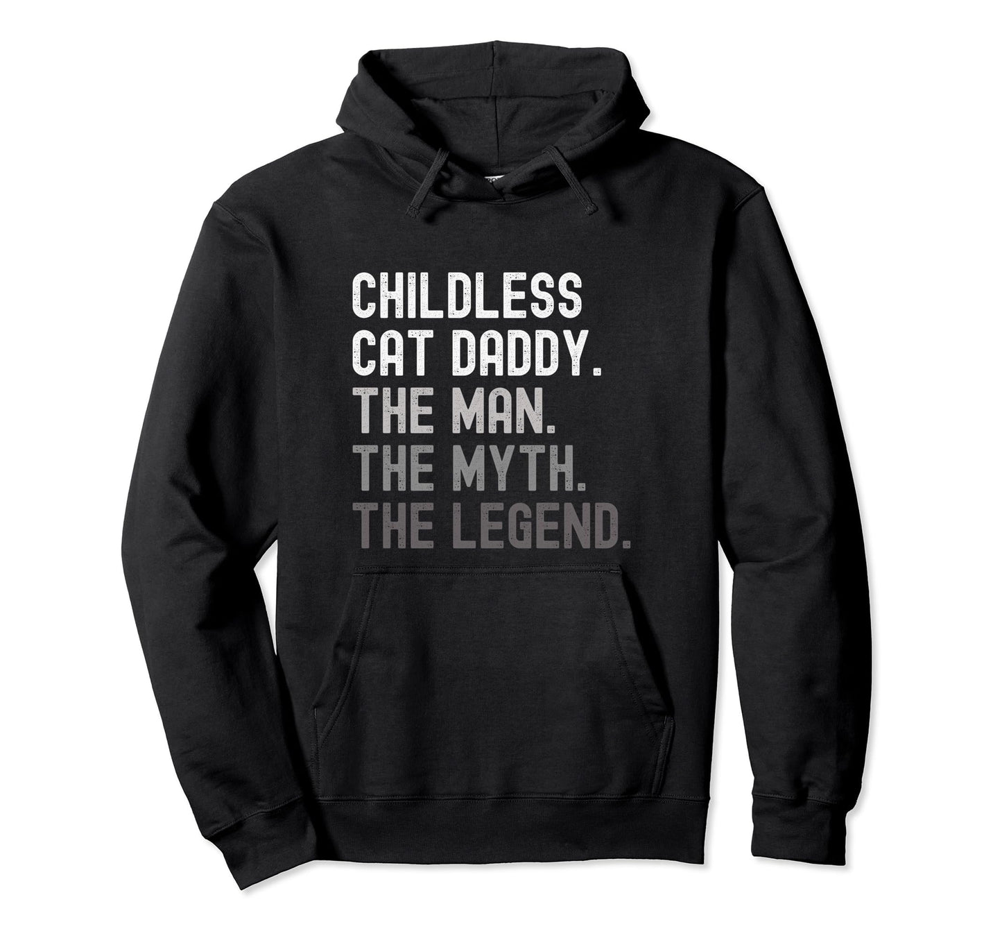 Childless Cat Daddy 2024 President Myth Hoodie - Streetwear Style Unisex - T-Shirt, Sweatshirt, Hoodie
