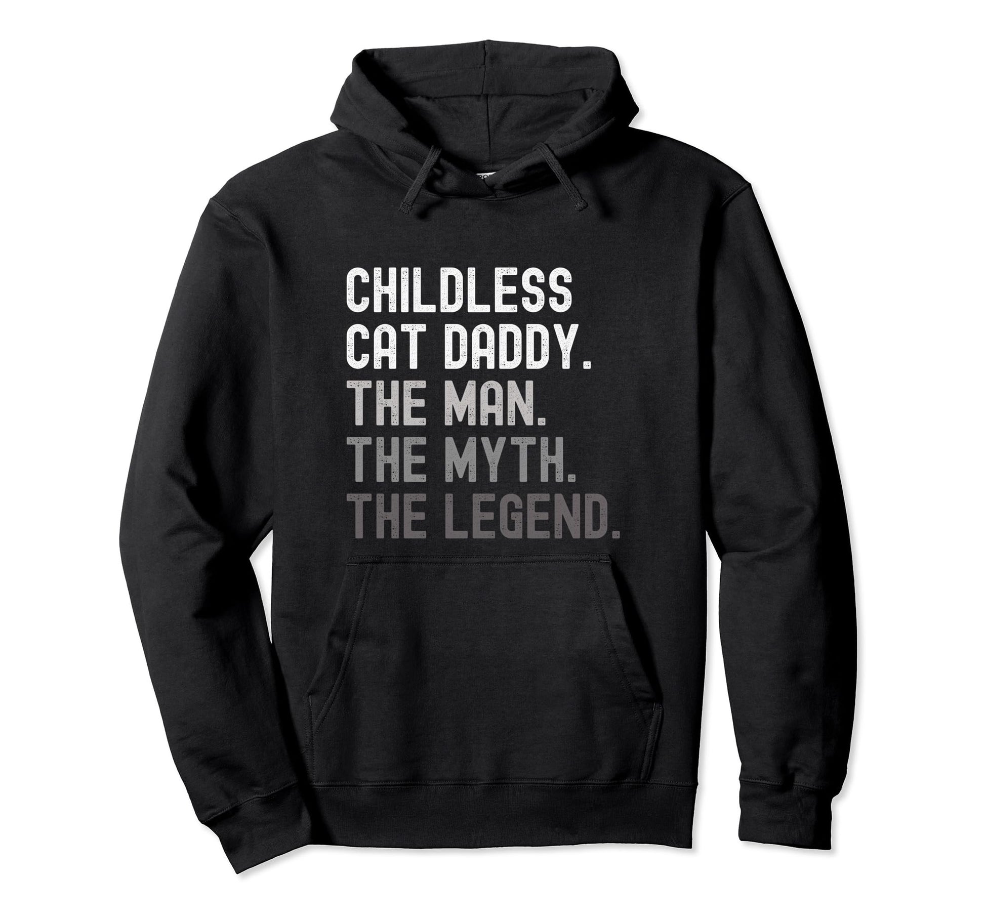Childless Cat Daddy 2024 President Myth Hoodie - Streetwear Style Unisex - T-Shirt, Sweatshirt, Hoodie