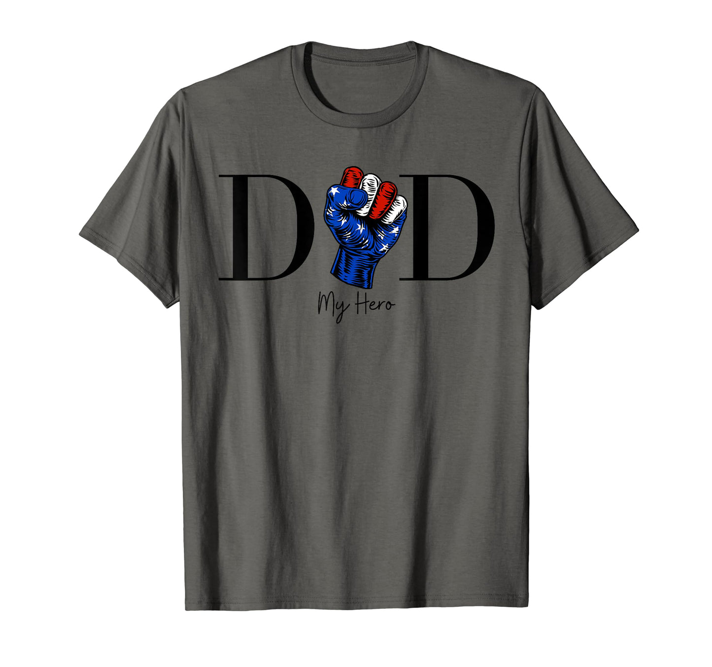 Mens Dad My Hero American Flag Fist T-Shirt - Aesthetic Graphic for Adults - T-Shirt, Sweatshirt, Hoodie