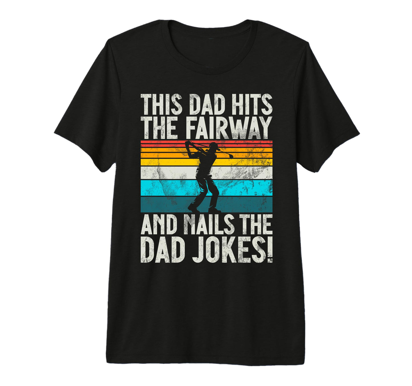 This Dad Hits Fairway And Nails T-Shirt - Casual Everyday Wear for Adults - T-Shirt, Sweatshirt, Hoodie