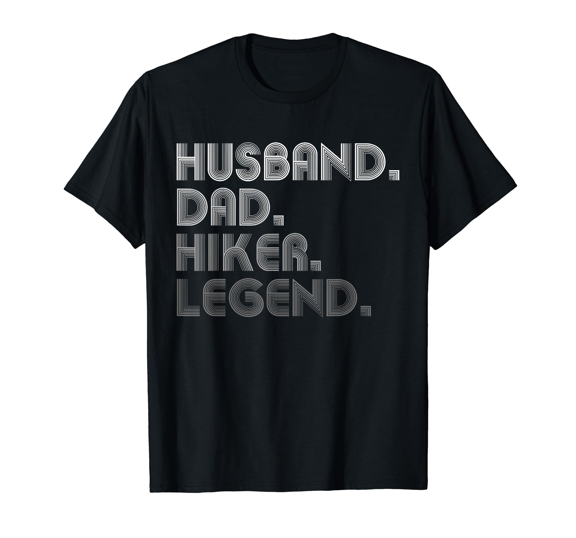 Husband Dad Hiker Funny Hiking Hike T-Shirt - Aesthetic Graphic Men Women - T-Shirt, Sweatshirt, Hoodie