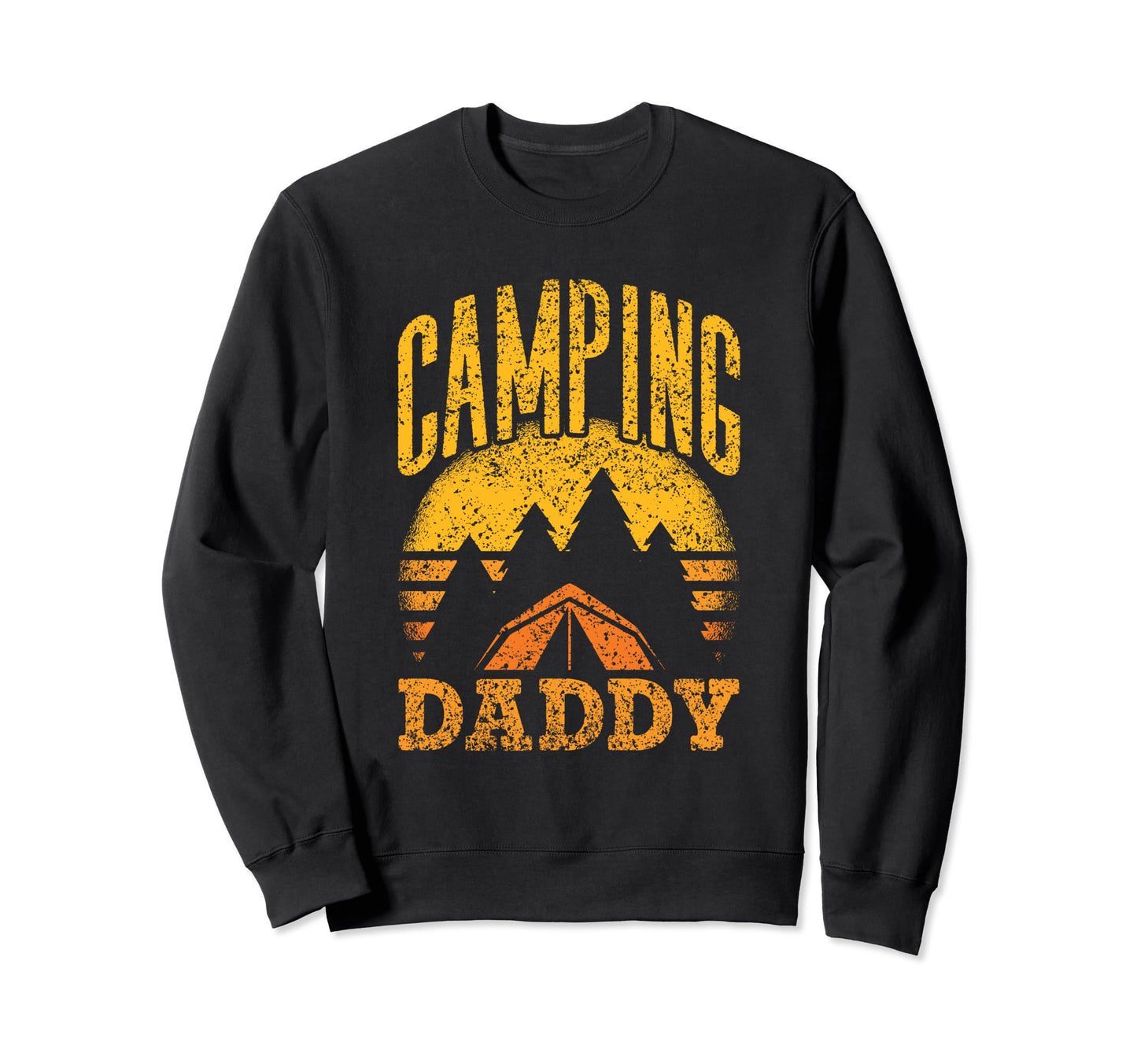 Camping Daddy Camper Campsite Lover Camp Sweatshirt - Graphic Print Unisex - T-Shirt, Sweatshirt, Hoodie
