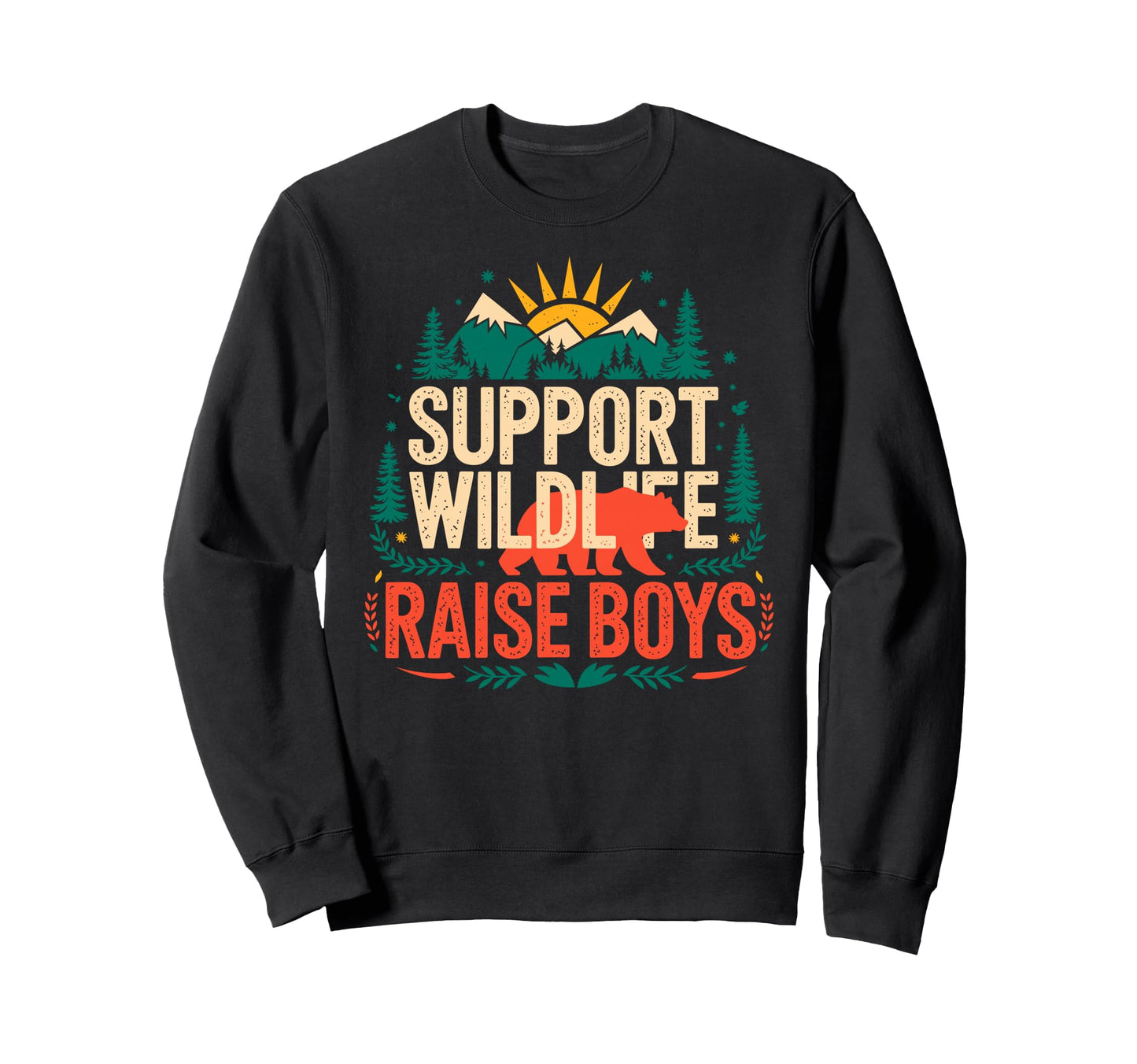 Support Wildlife Raise Camping Sweatshirt - Aesthetic Graphic for Adults - T-Shirt, Sweatshirt, Hoodie