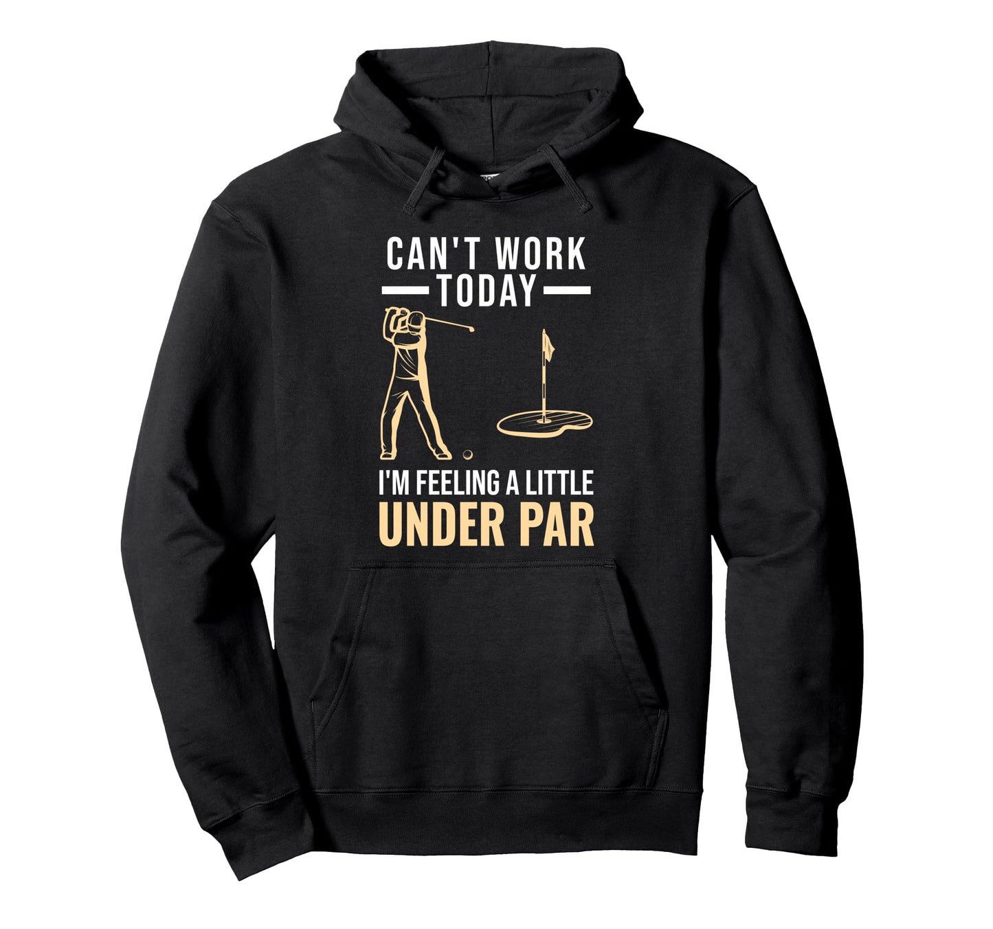 Cant Work Today Im Feeling Little Hoodie - Fun Novelty Design for Adults - T-Shirt, Sweatshirt, Hoodie
