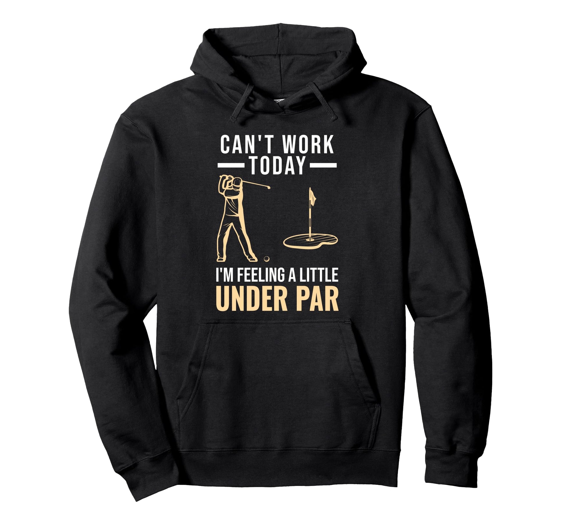 Cant Work Today Im Feeling Little Hoodie - Fun Novelty Design for Adults - T-Shirt, Sweatshirt, Hoodie
