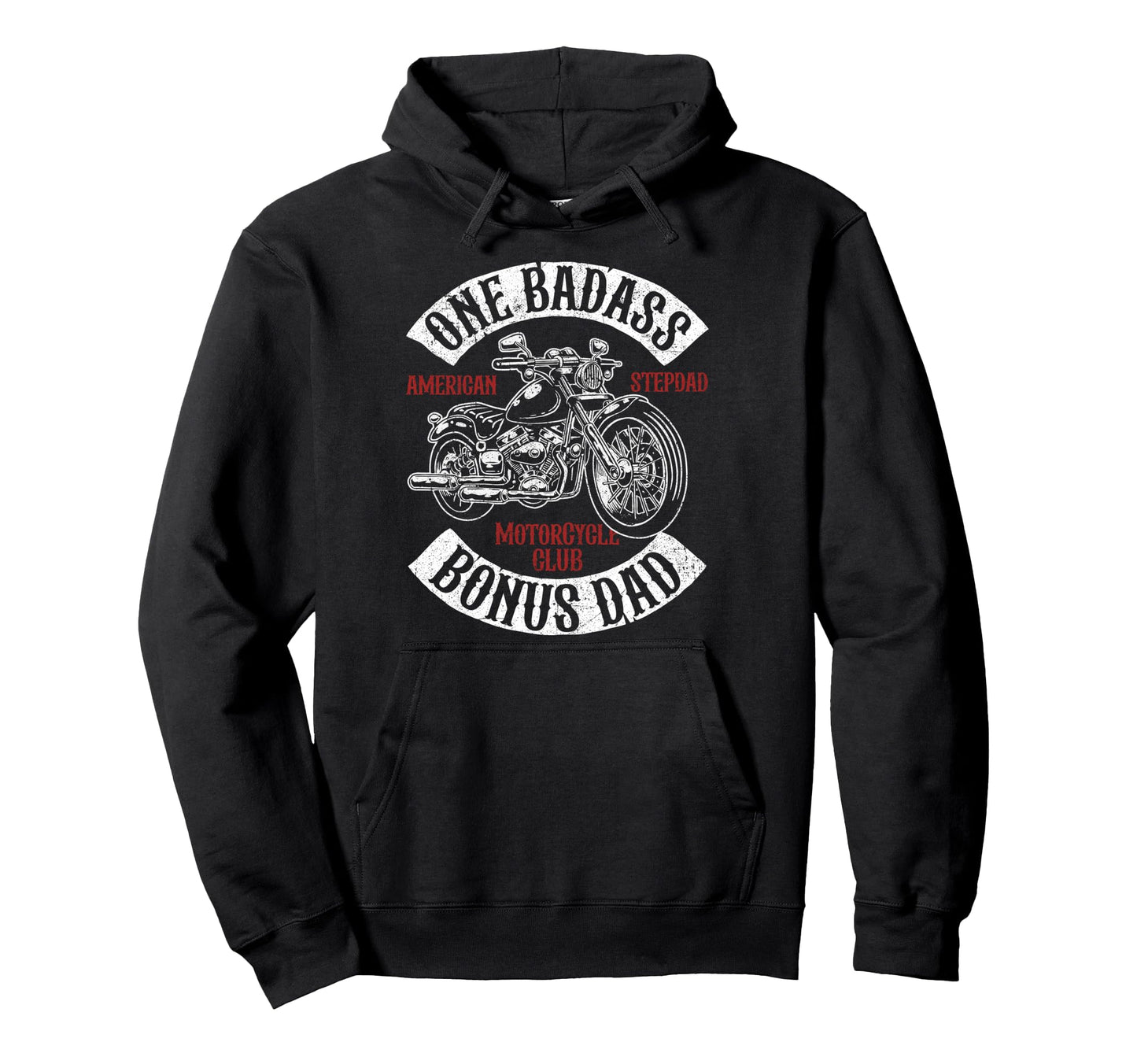 One Badass Bonus Stepdad Biker Hoodie - Casual Everyday Wear for Adults - T-Shirt, Sweatshirt, Hoodie