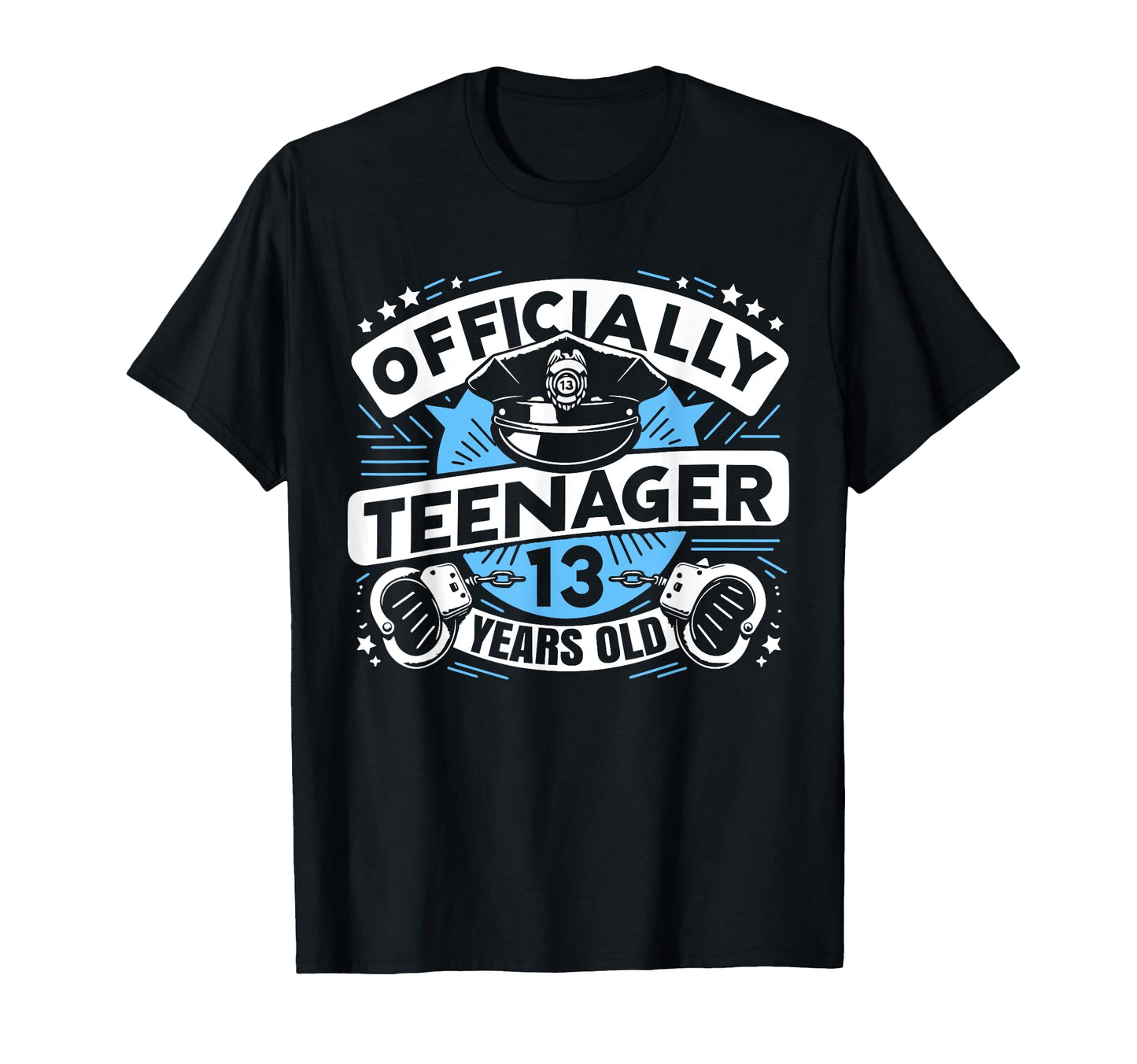 Officially Teenager 13 Year 13Th Birthday T-Shirt - Graphic Print Unisex - T-Shirt, Sweatshirt, Hoodie