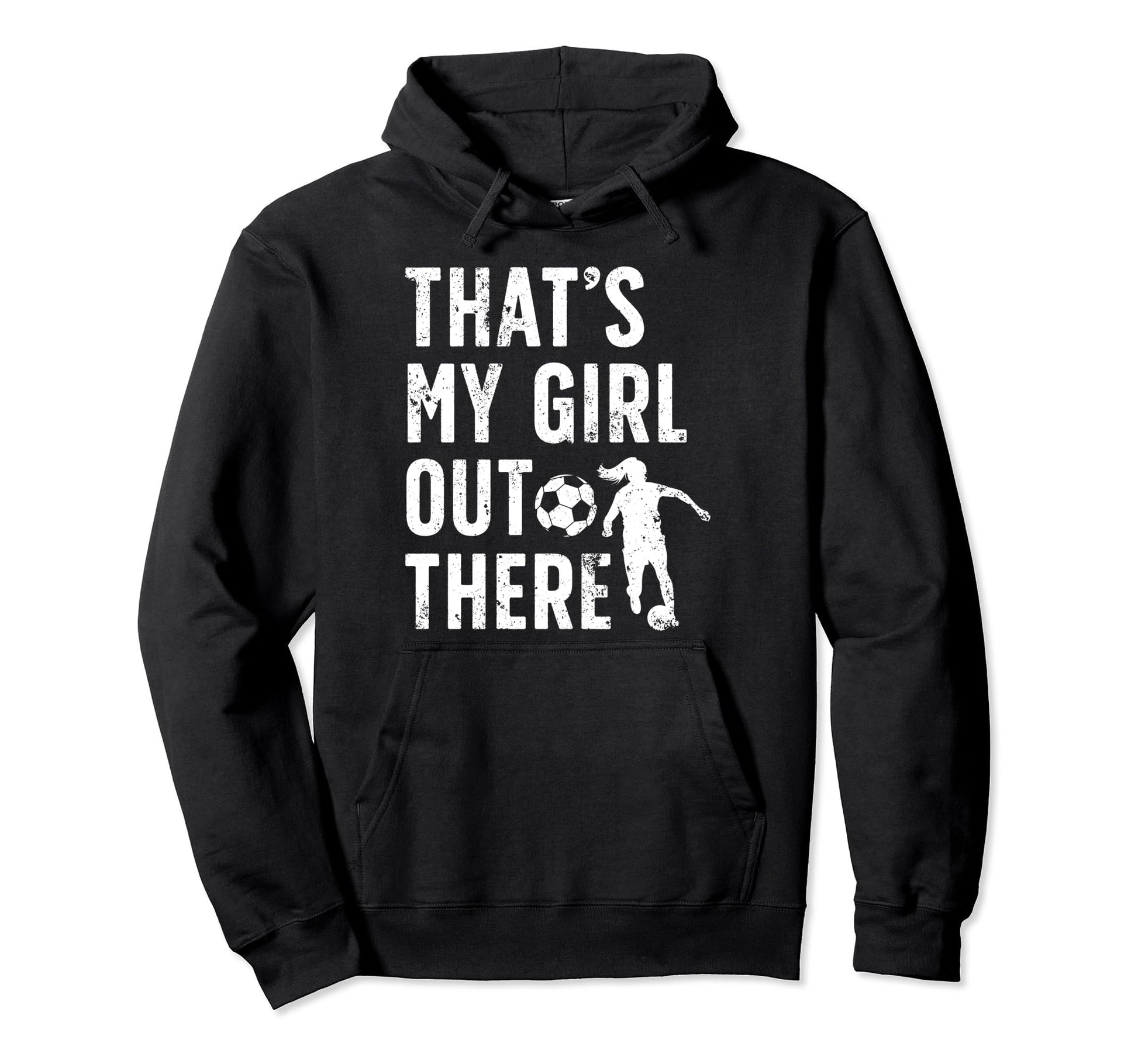 Thats My Soccer Dad Soccer Player Dad Hoodie - Trendy Graphic Men Women - T-Shirt, Sweatshirt, Hoodie