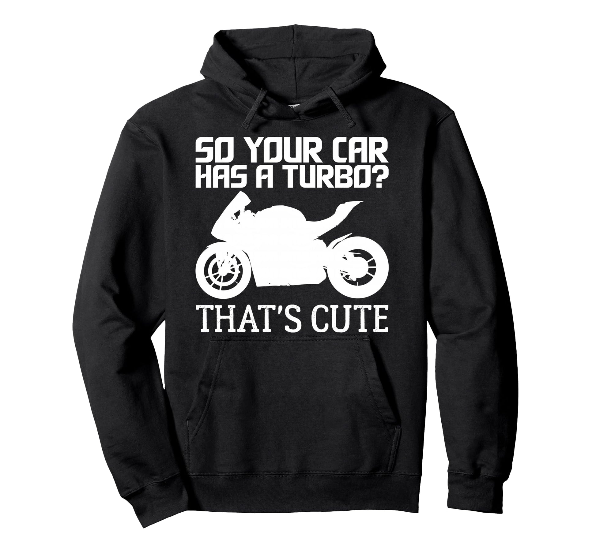 Funny Motorcycle Sportbike Gift Motorbike Hoodie - Novelty Apparel Unisex - T-Shirt, Sweatshirt, Hoodie