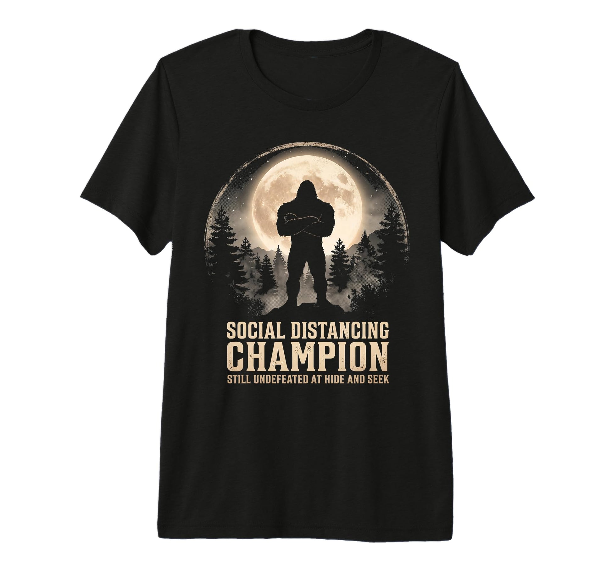 Bigfoot Hide And Seek Champion T-Shirt - Novelty Apparel for Adults - T-Shirt, Sweatshirt, Hoodie