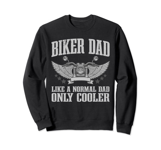 Biker Dad Motorcycling Motorcycle Sweatshirt - Aesthetic Graphic Unisex - T-Shirt, Sweatshirt, Hoodie