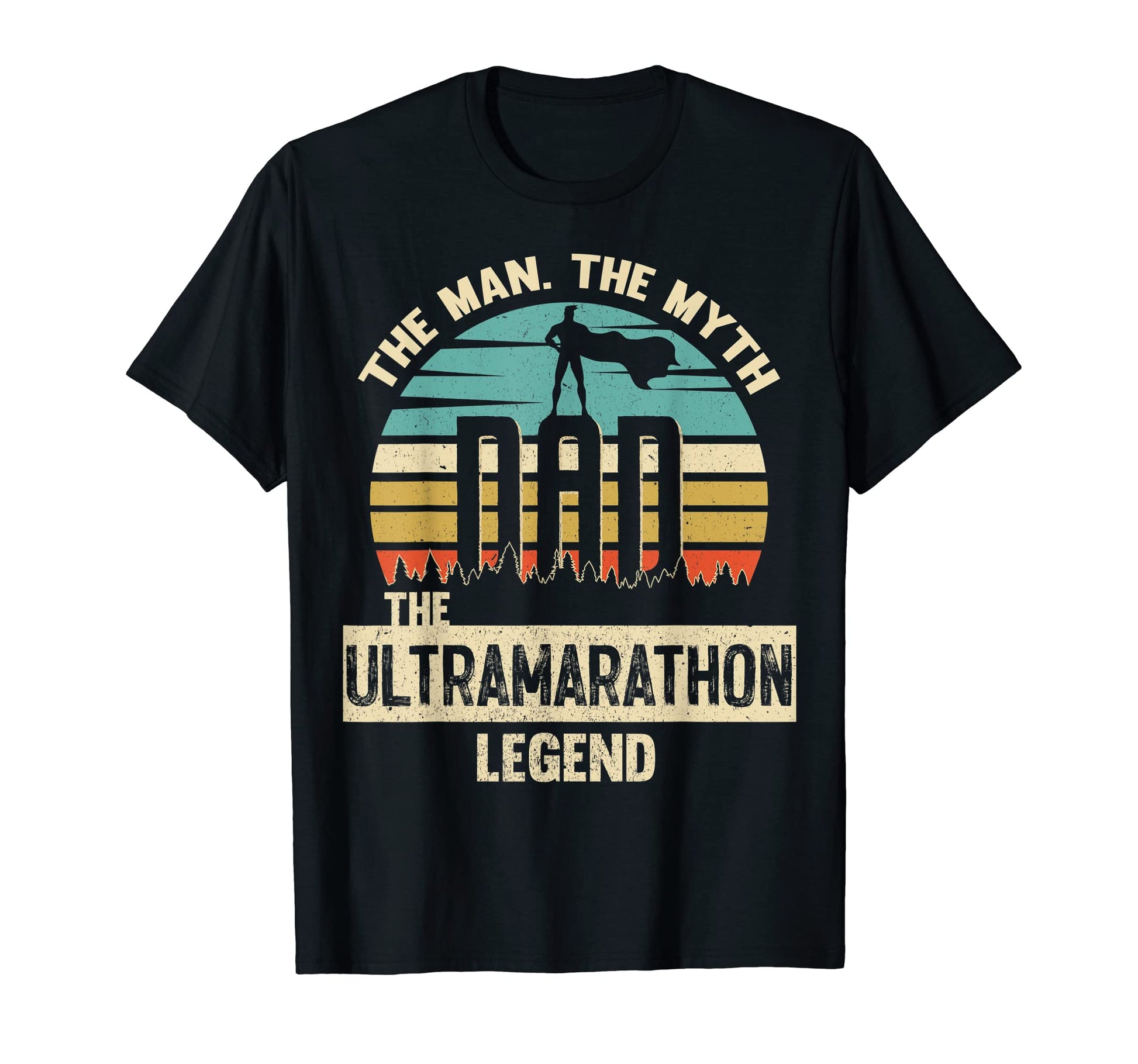 Myth Legend Dad Ultramarathon T-Shirt - Novelty Apparel for Adults - T-Shirt, Sweatshirt, Hoodie