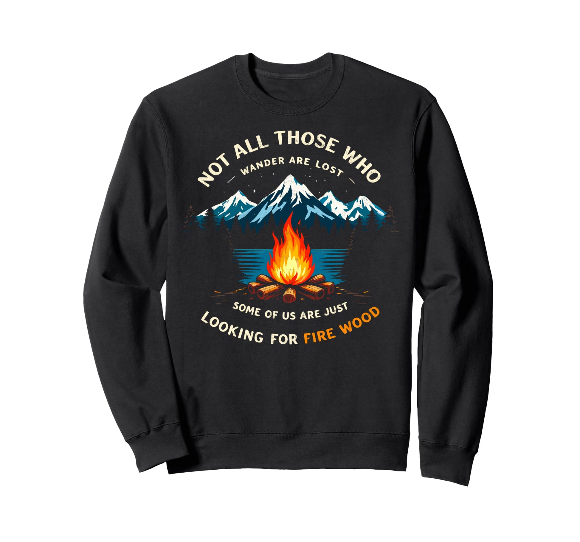 Not All Who Wander Lost Some Sweatshirt - Aesthetic Graphic for Adults - T-Shirt, Sweatshirt, Hoodie
