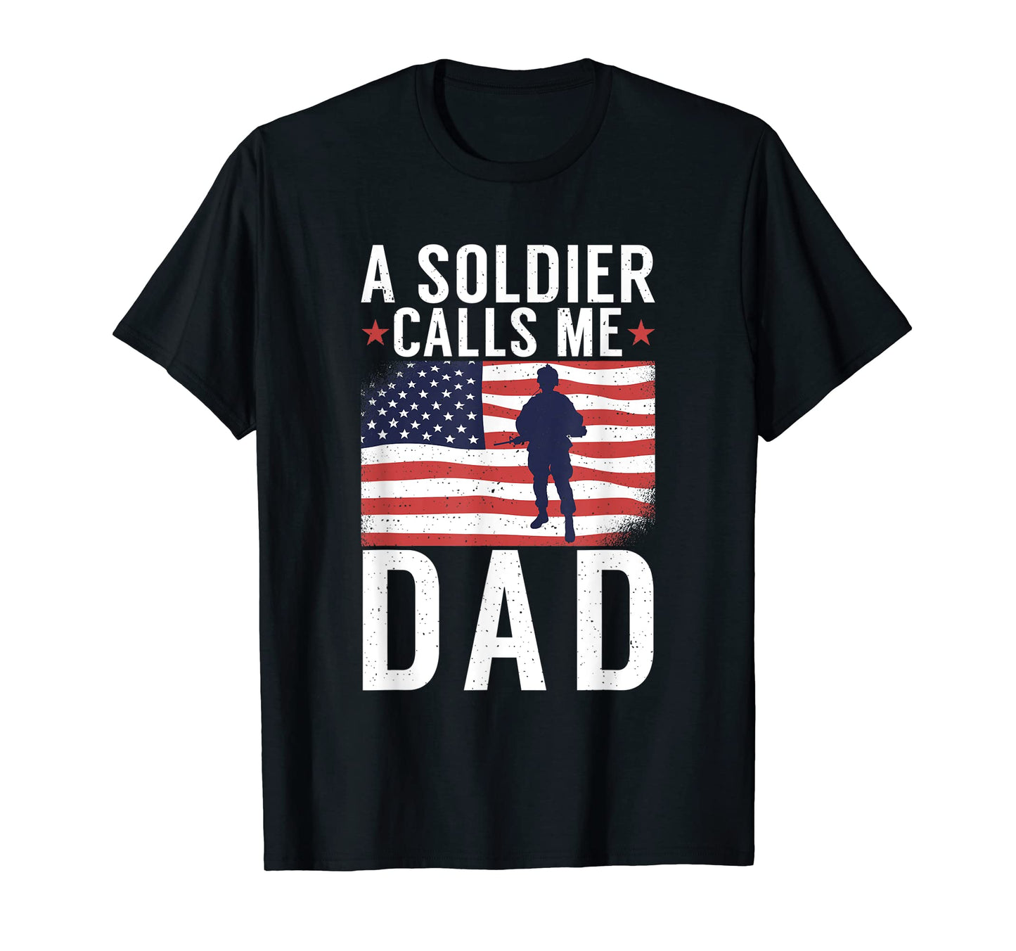 Soldier Calls Me Dad Son Army Father T-Shirt - Unique Graphic for Adults - T-Shirt, Sweatshirt, Hoodie