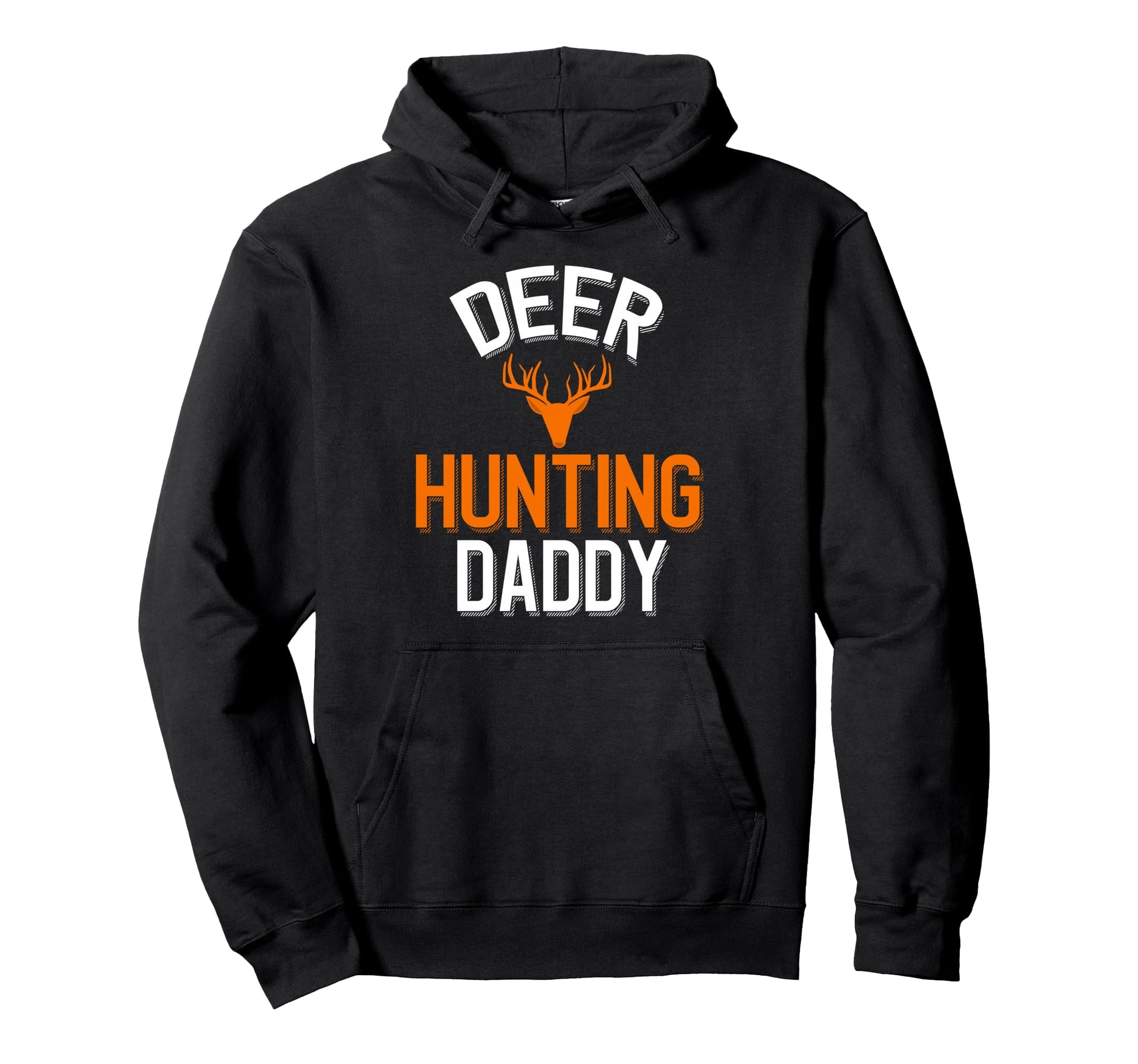 Deer Hunting Daddy Deer Hunter Hoodie - Aesthetic Graphic for Adults - T-Shirt, Sweatshirt, Hoodie