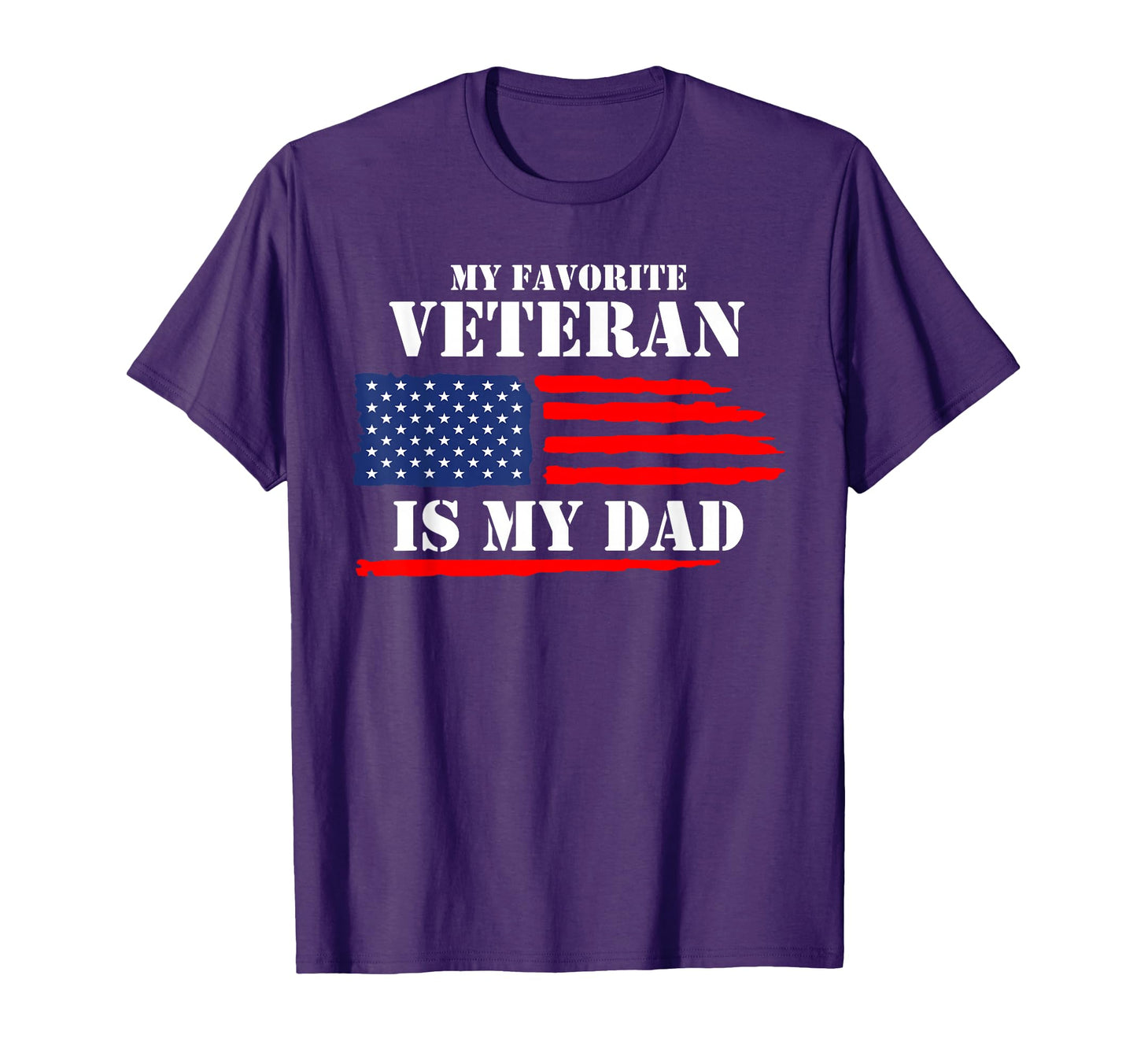 My Favorite Veteran Is My Dad Military T-Shirt - Graphic Print for Adults - T-Shirt, Sweatshirt, Hoodie