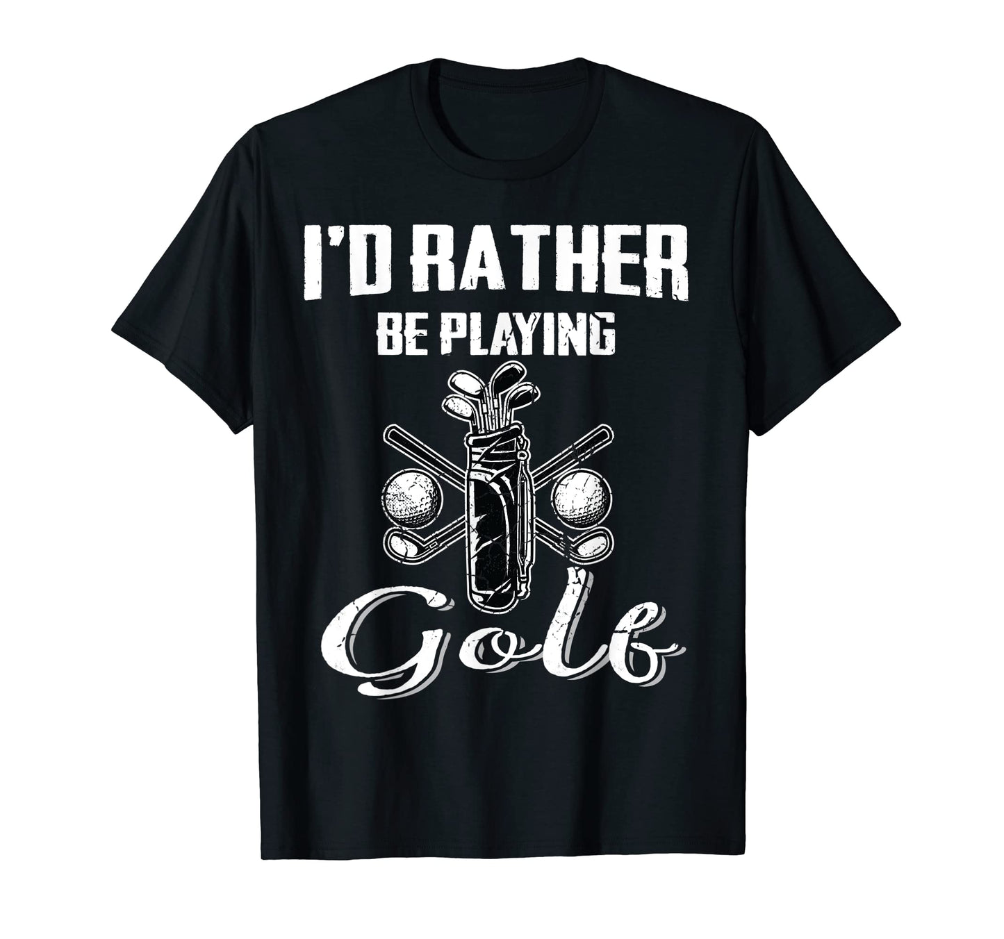 Id Rather Be Playing Golf Dad Balls T-Shirt - Custom Art Print for Adults - T-Shirt, Sweatshirt, Hoodie