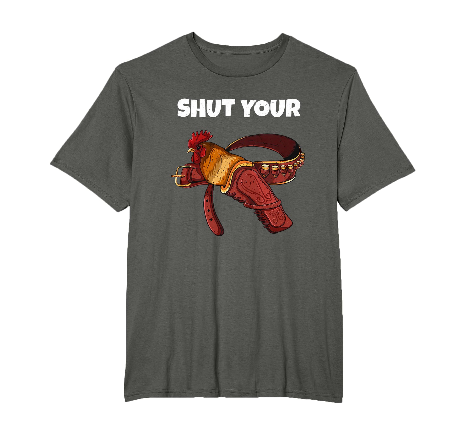 Newest Shut Your Cock Funny Rooster Case T-Shirt - Custom Art Print Unisex - T-Shirt, Sweatshirt, Hoodie