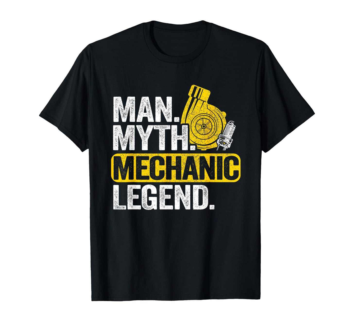 Myth Mechanic Legend Car Guy Garage T-Shirt - Casual Everyday Wear Unisex - T-Shirt, Sweatshirt, Hoodie