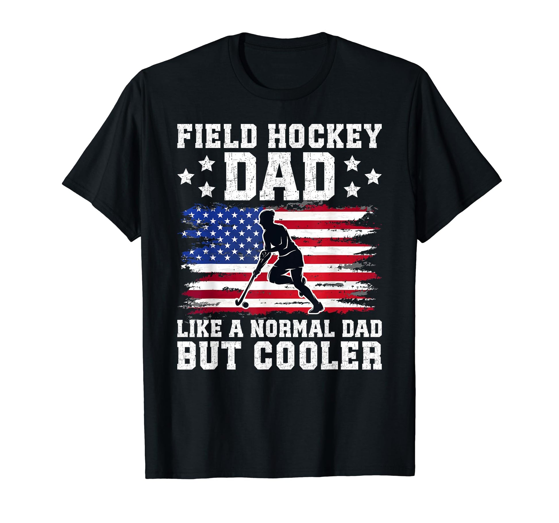 Field Hockey Dad Field Hockey Player T-Shirt - Unique Graphic Men Women - T-Shirt, Sweatshirt, Hoodie