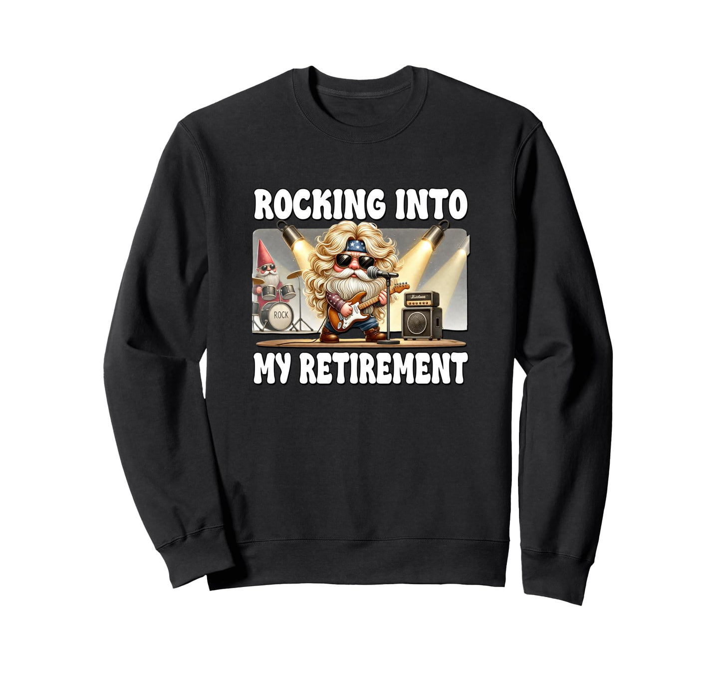 Rocking Into My Retirement Gnome Sweatshirt - Unique Graphic Unisex - T-Shirt, Sweatshirt, Hoodie
