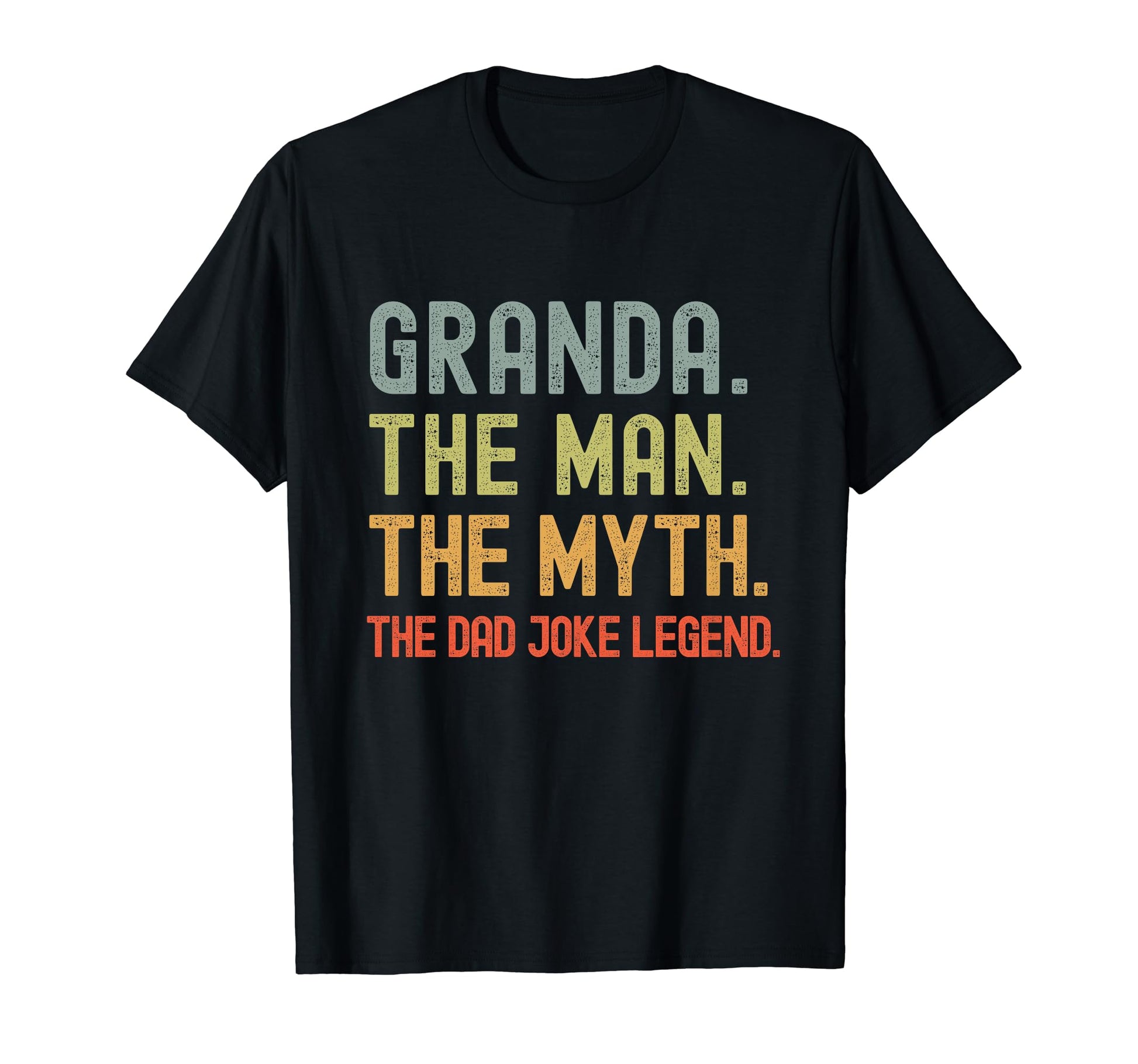 Granda Myth Dad Joke Legend Funny T-Shirt - Aesthetic Graphic for Adults - T-Shirt, Sweatshirt, Hoodie