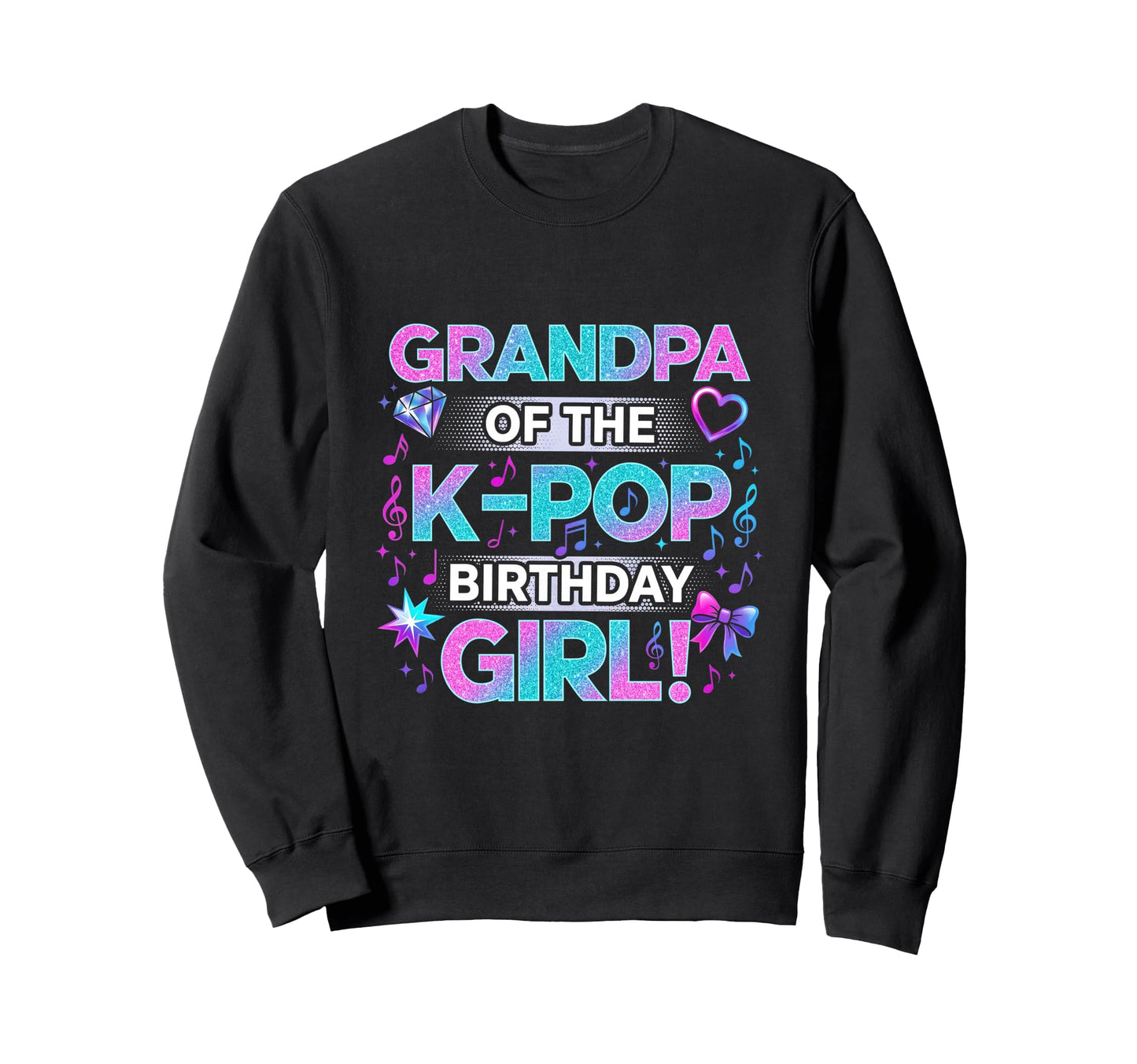 Grandpa K Pop Birthday Korean Music Sweatshirt - Custom Art Print Unisex - T-Shirt, Sweatshirt, Hoodie