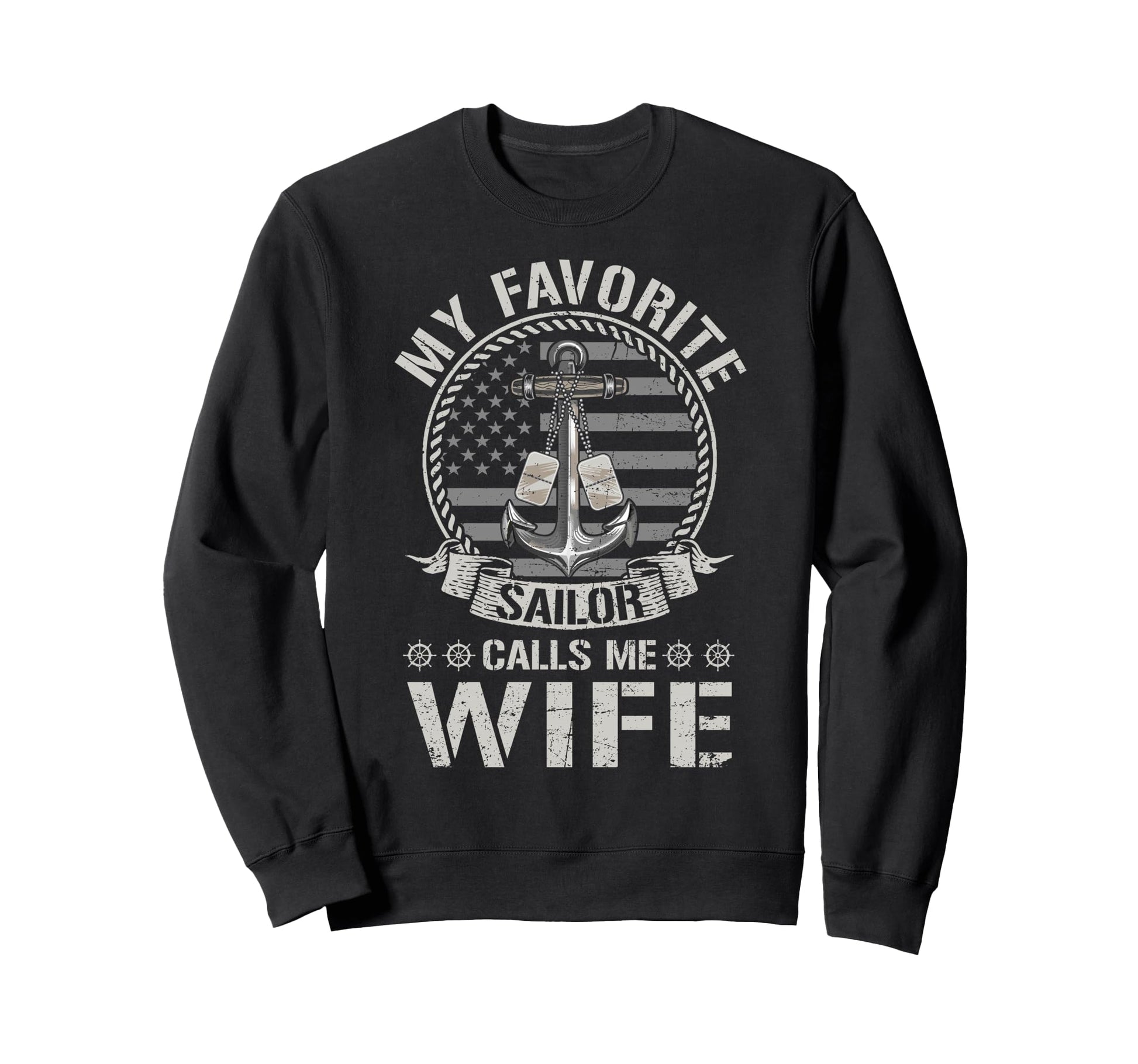 Proud Us Sailor Wife Anchor Flag Usa Sweatshirt - Streetwear Style Unisex - T-Shirt, Sweatshirt, Hoodie