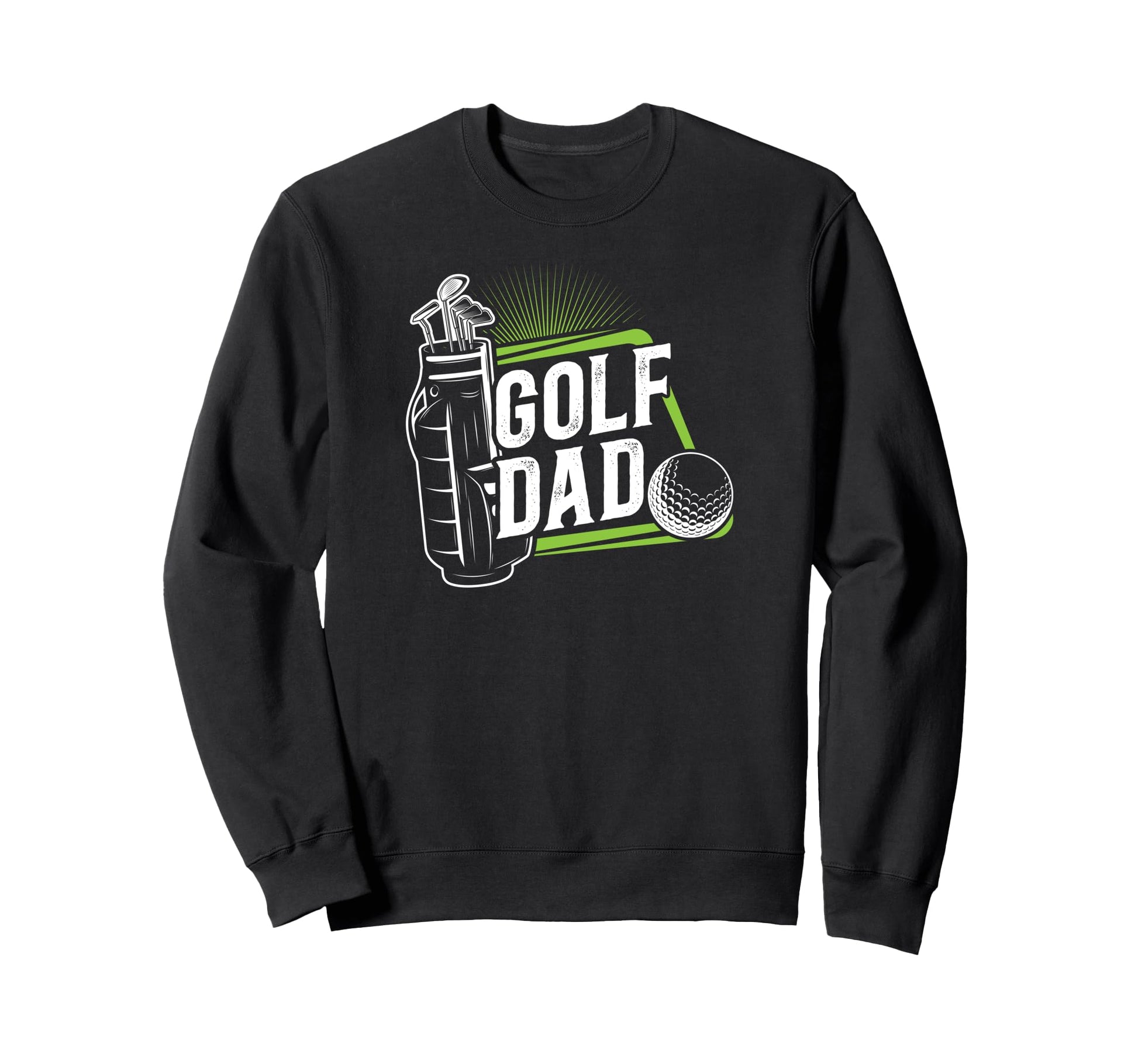 Golf Dad Golf Player Dad Golf Father Sweatshirt - Novelty Apparel Unisex - T-Shirt, Sweatshirt, Hoodie