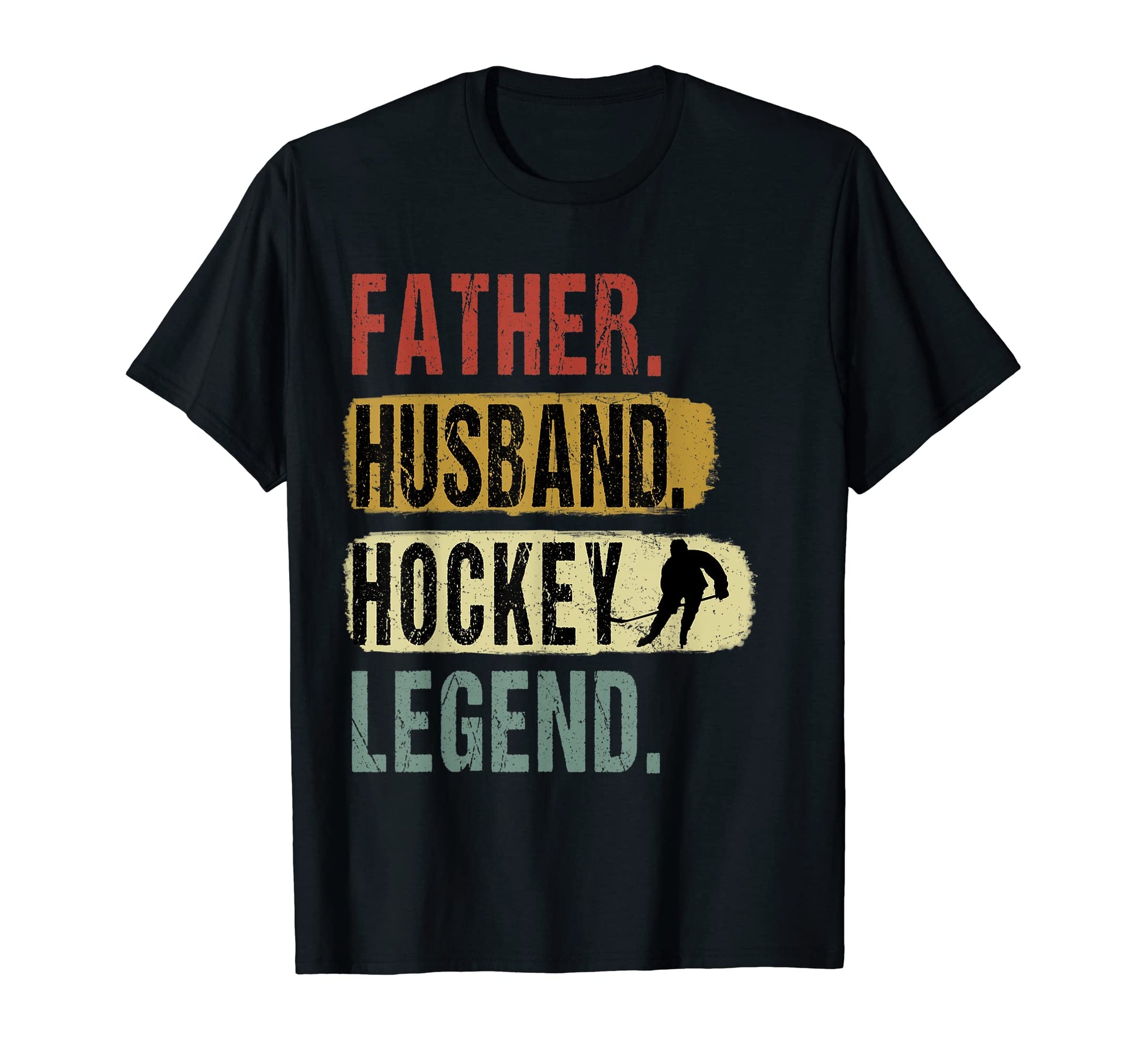 Father Husband Hockey Legend Hockey Dad T-Shirt - Streetwear Style Unisex - T-Shirt, Sweatshirt, Hoodie