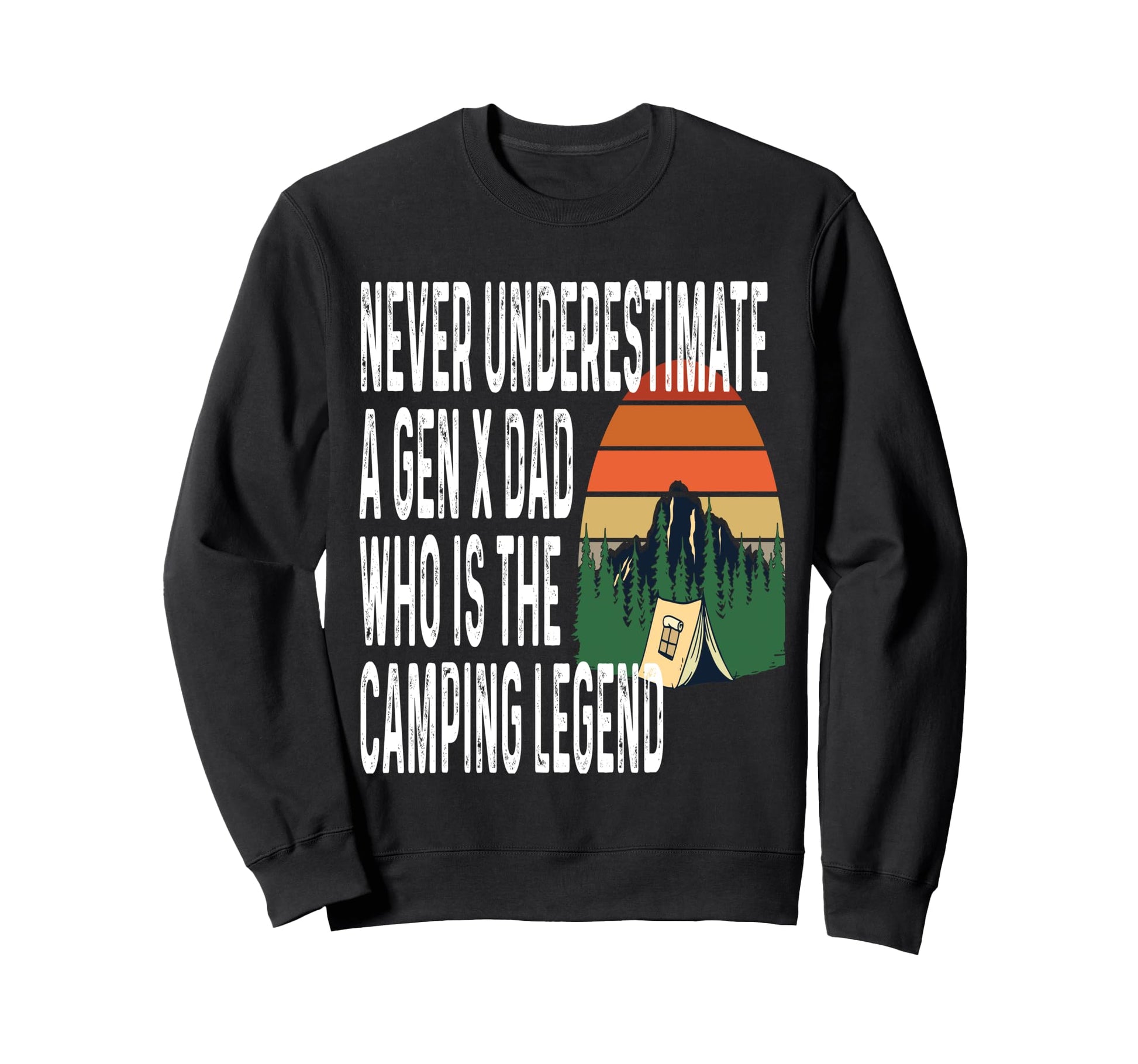 Never Underestimate Gen X Dad Who Sweatshirt - Custom Art Print Men Women - T-Shirt, Sweatshirt, Hoodie