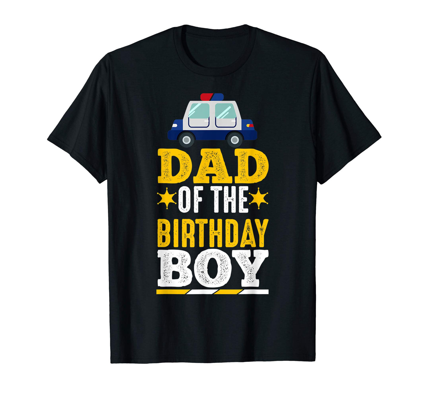 Mens Dad Birthday Police Themed T-Shirt - Casual Everyday Wear for Adults - T-Shirt, Sweatshirt, Hoodie