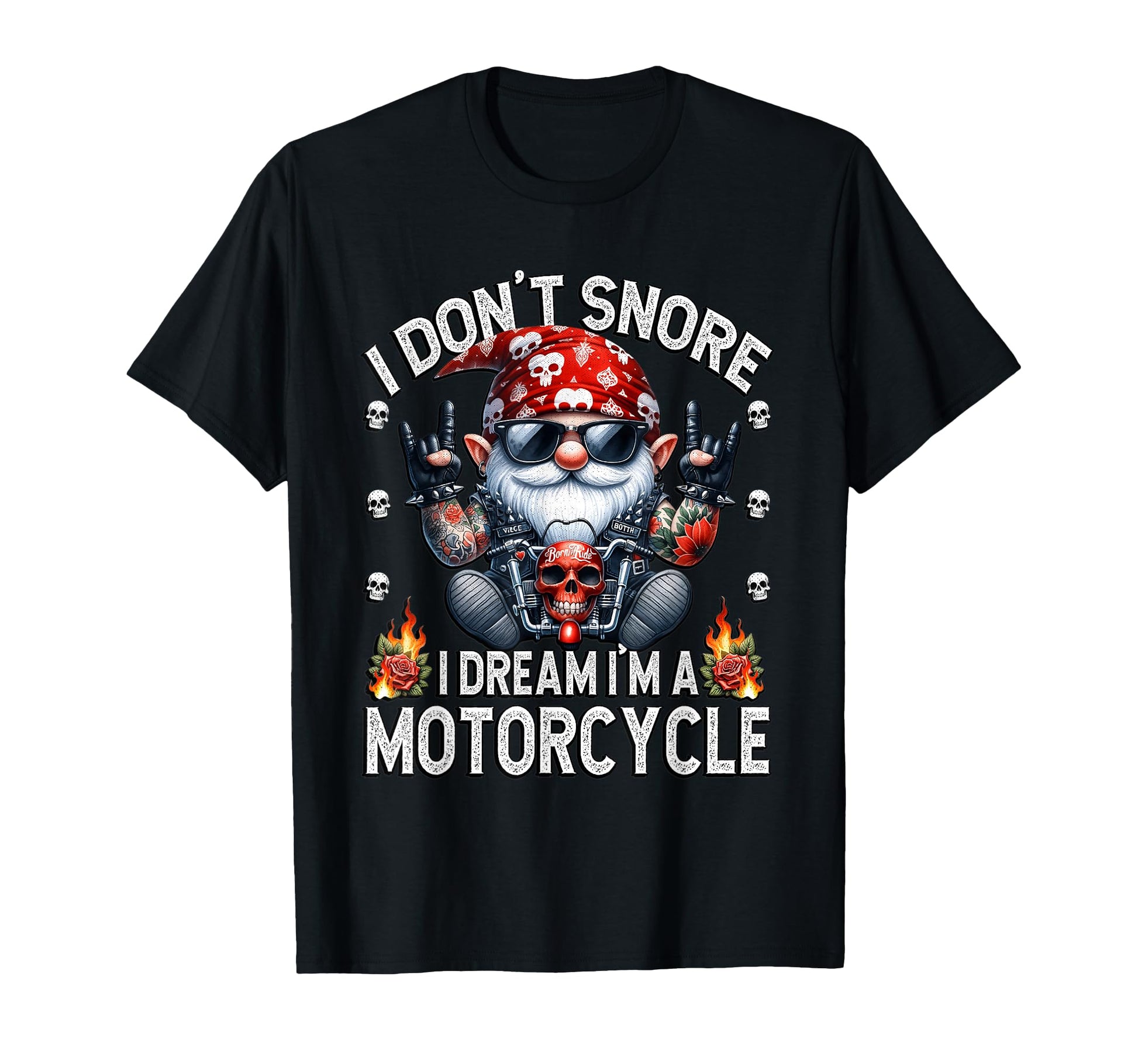 Funny I Dont Snore I Dream Im T-Shirt - Streetwear Style Men Women - T-Shirt, Sweatshirt, Hoodie