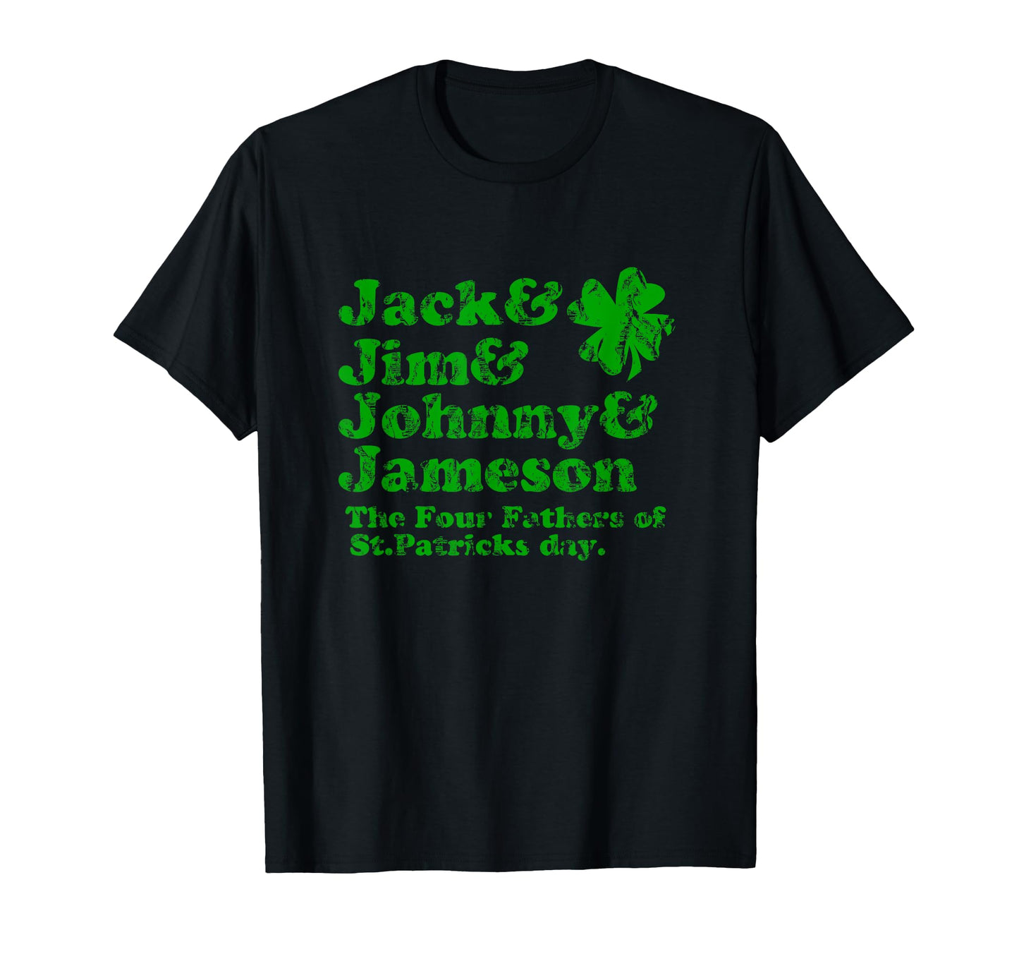 Jack Jim Johnny Jameson Funny St Patricks T-Shirt - Trendy Graphic Unisex - T-Shirt, Sweatshirt, Hoodie