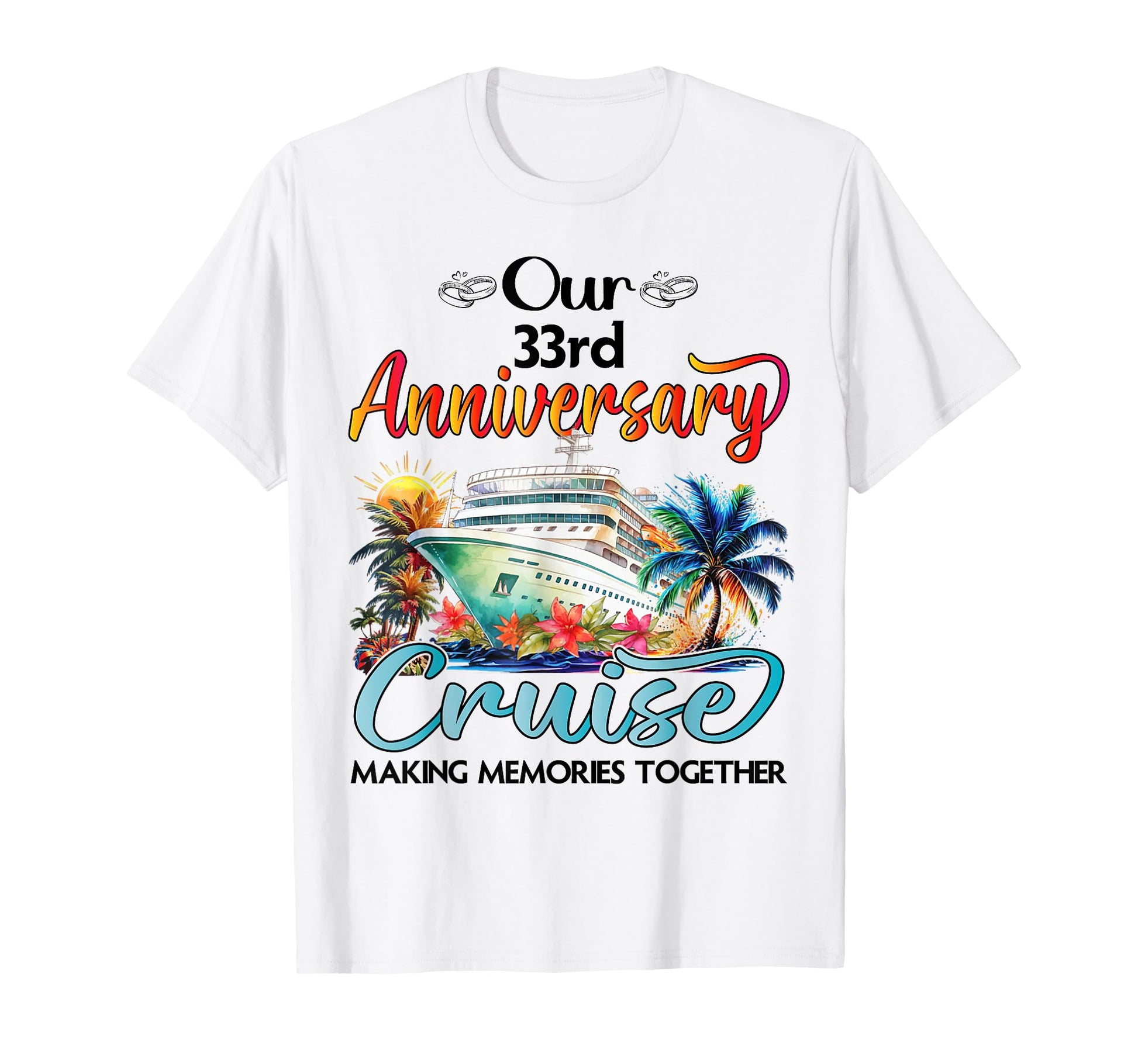 Our 33Rd Anniversary Cruise Husband T-Shirt - Minimalist Print Men Women - T-Shirt, Sweatshirt, Hoodie