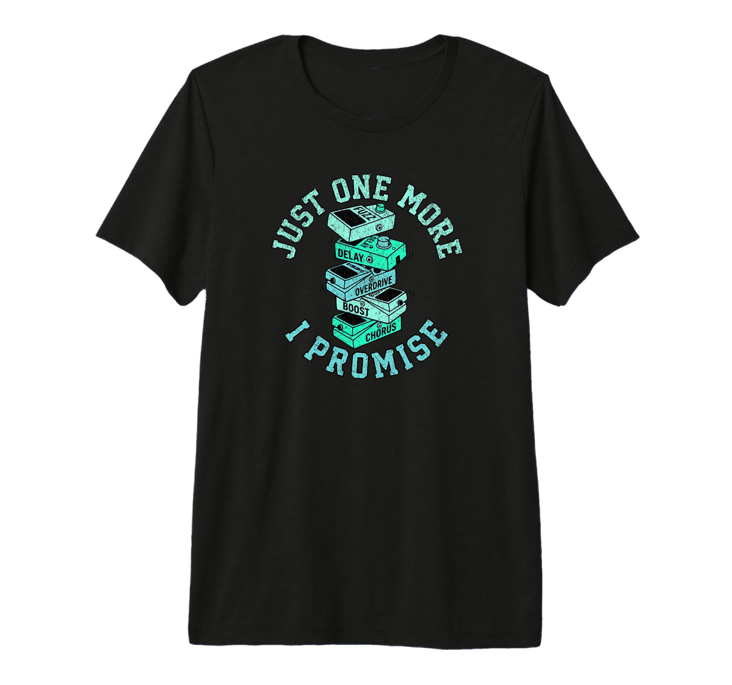 Just One More Pedal Funny Guitar Player T-Shirt - Unique Graphic Men Women - T-Shirt, Sweatshirt, Hoodie
